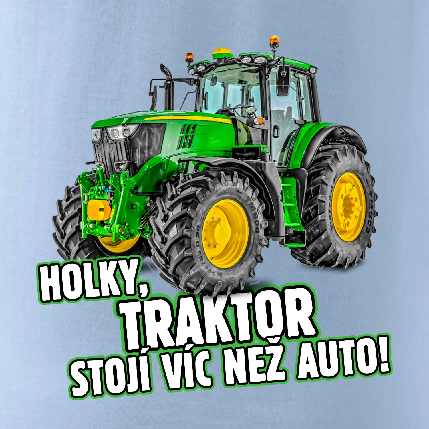 Holky, traktor stojí víc než auto