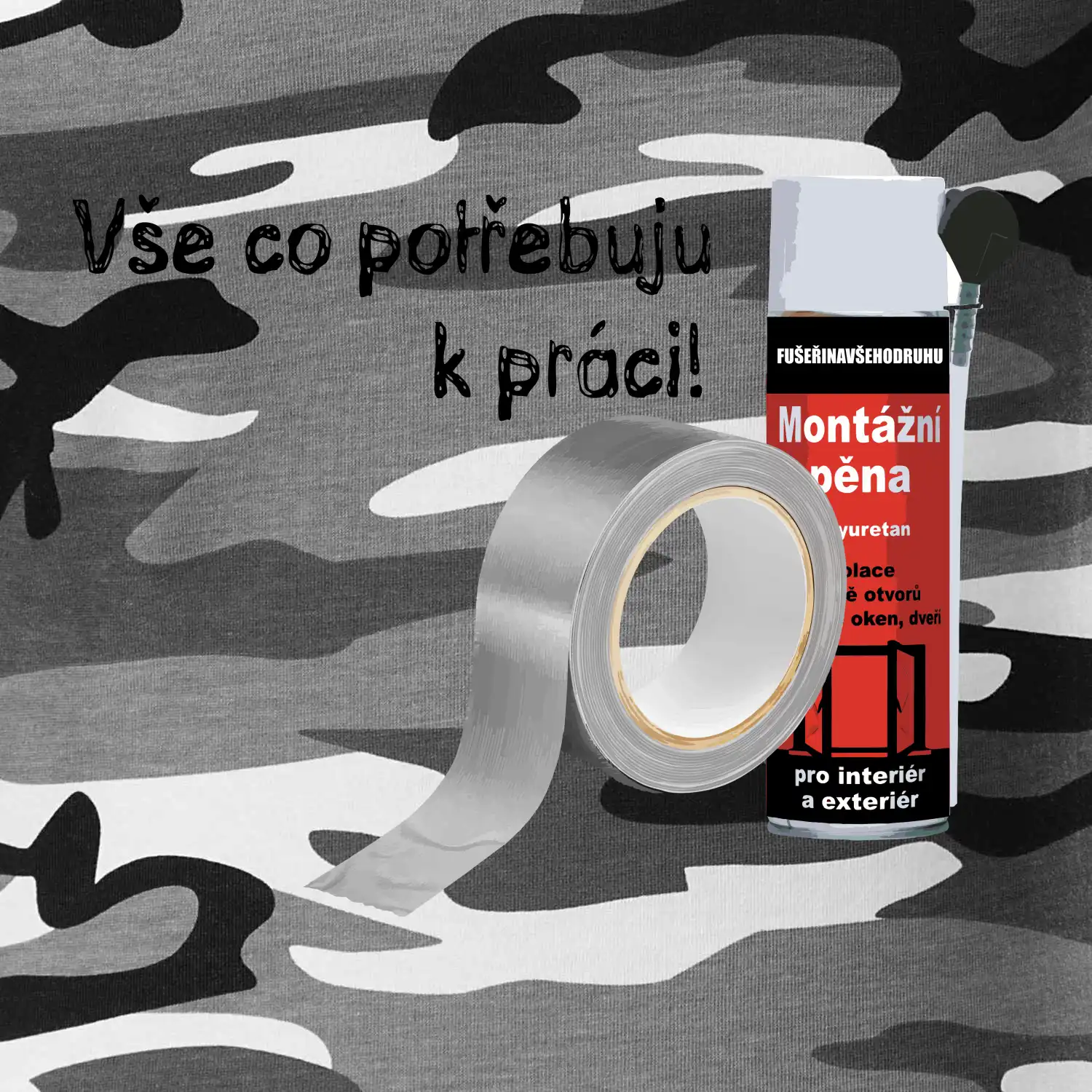 Pěna  a páska - vše co potřebuji k práci