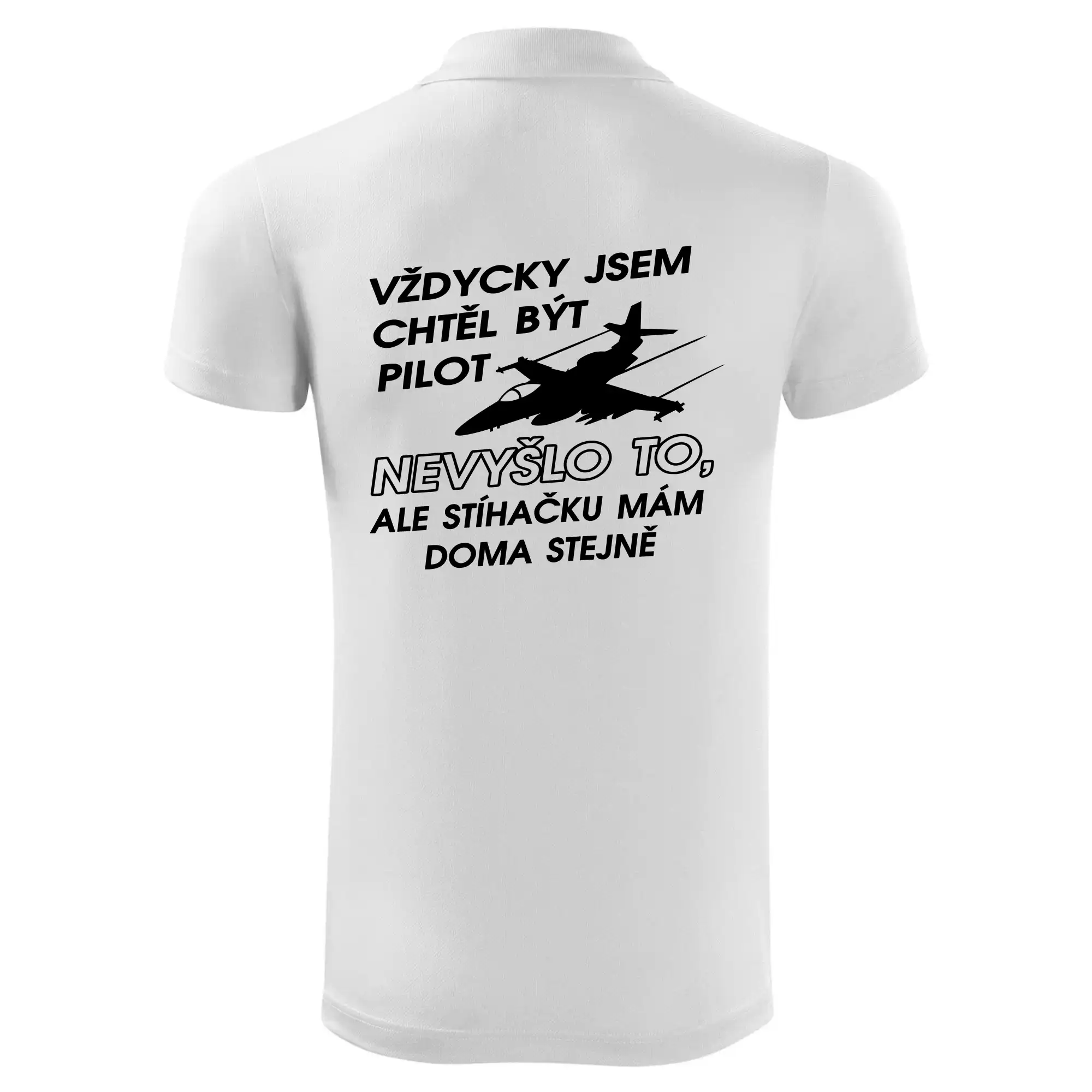Chtěl jsem být pilot stíhačku mám doma