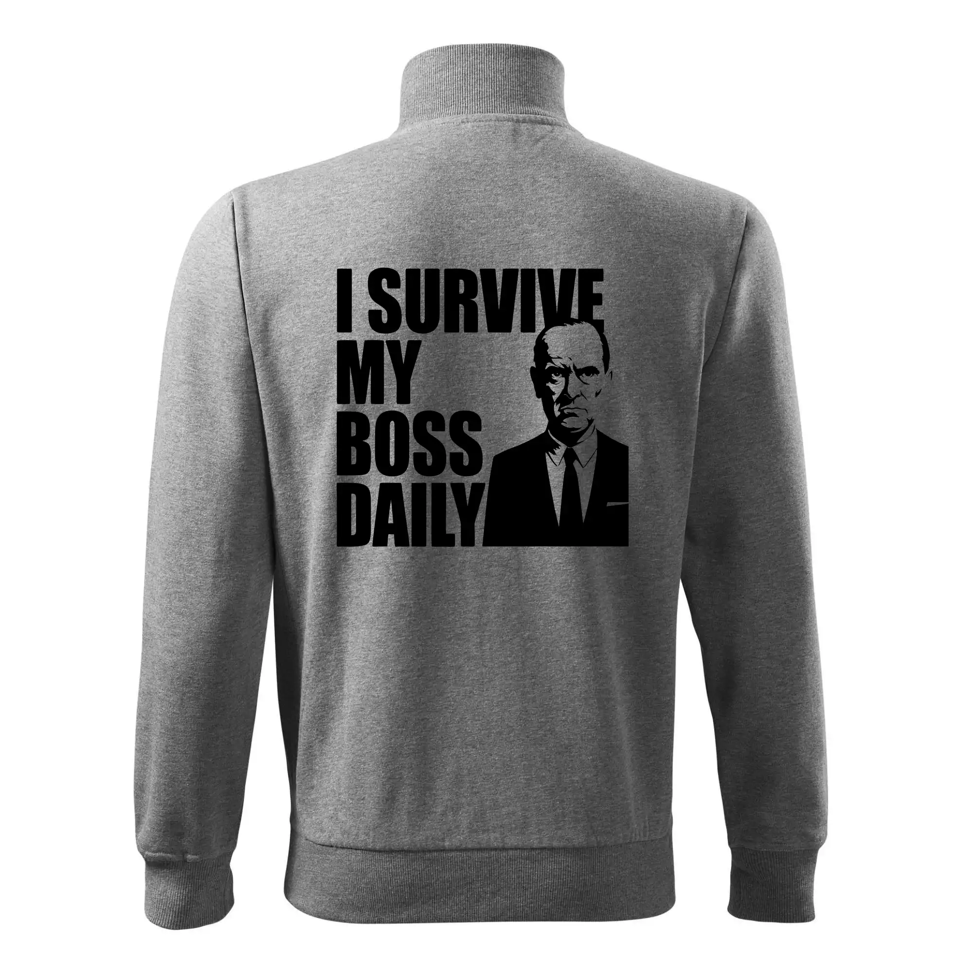 I survive my boss daily