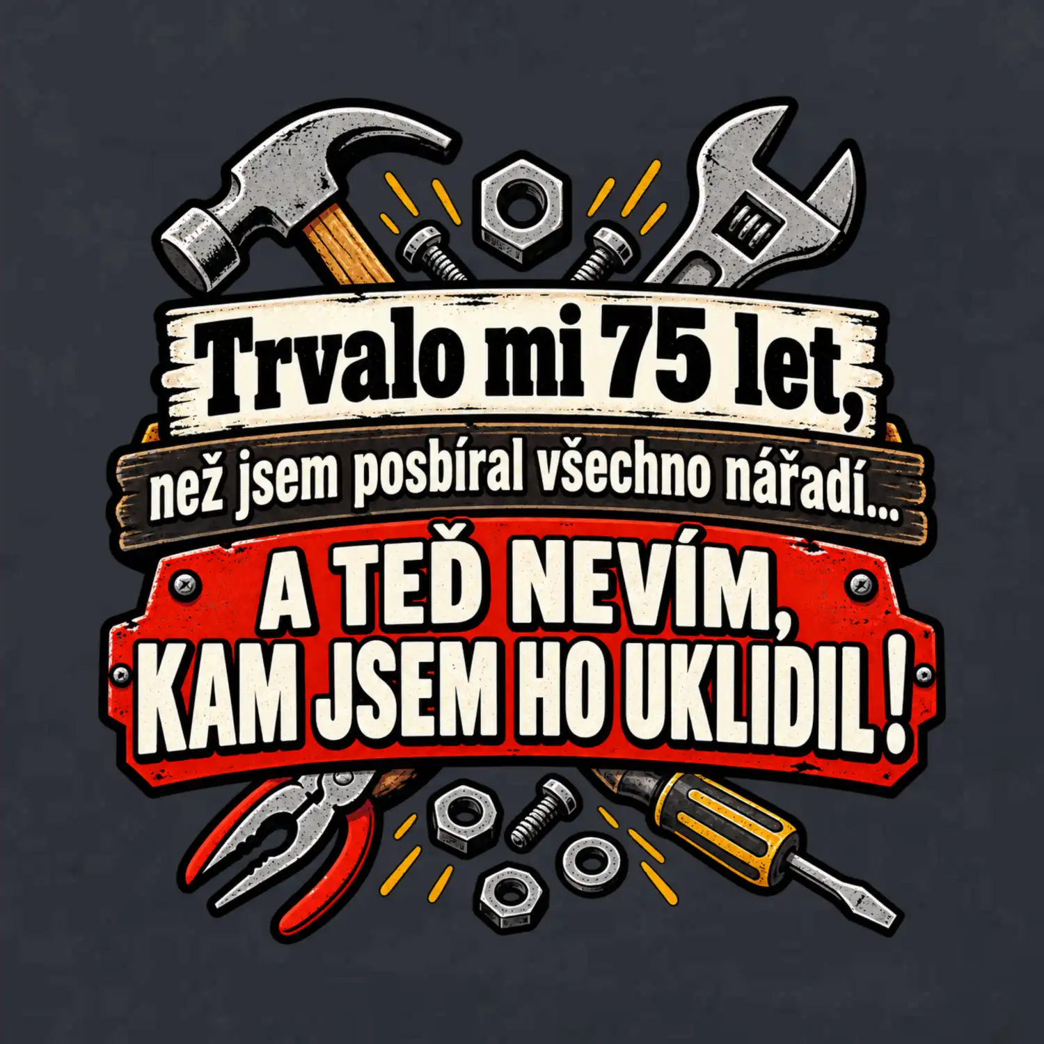 Trvalo mi  75 let, než jsem posbíral všechno nářadí