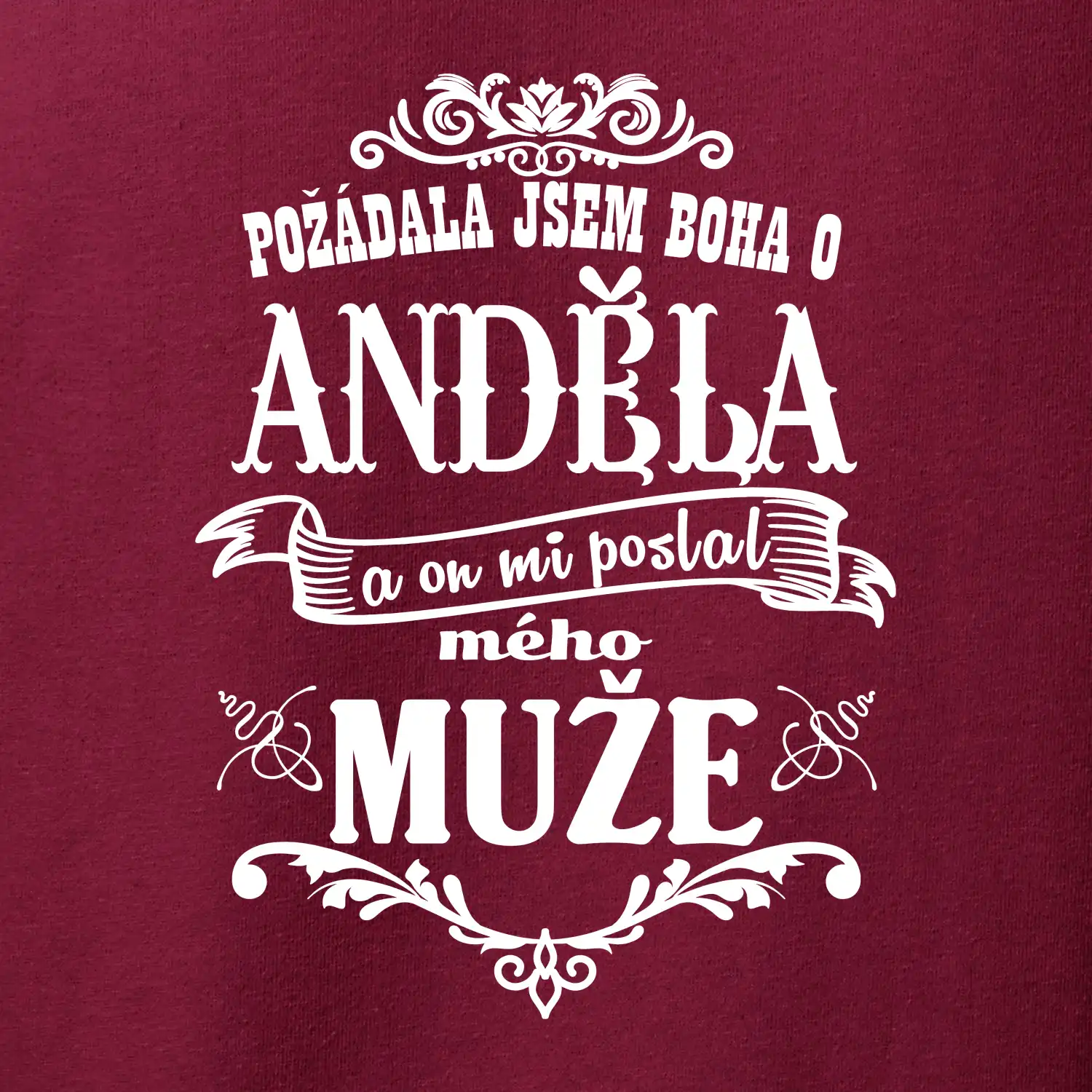 Požádala jsem boha o anděla a on mi poslal mého může
