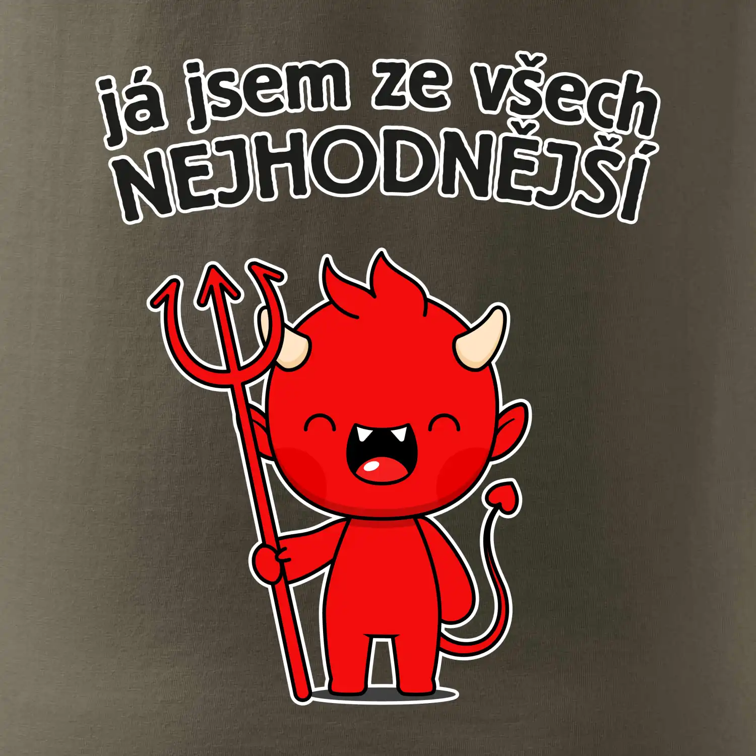 Já jsem ze všech nejhodnější