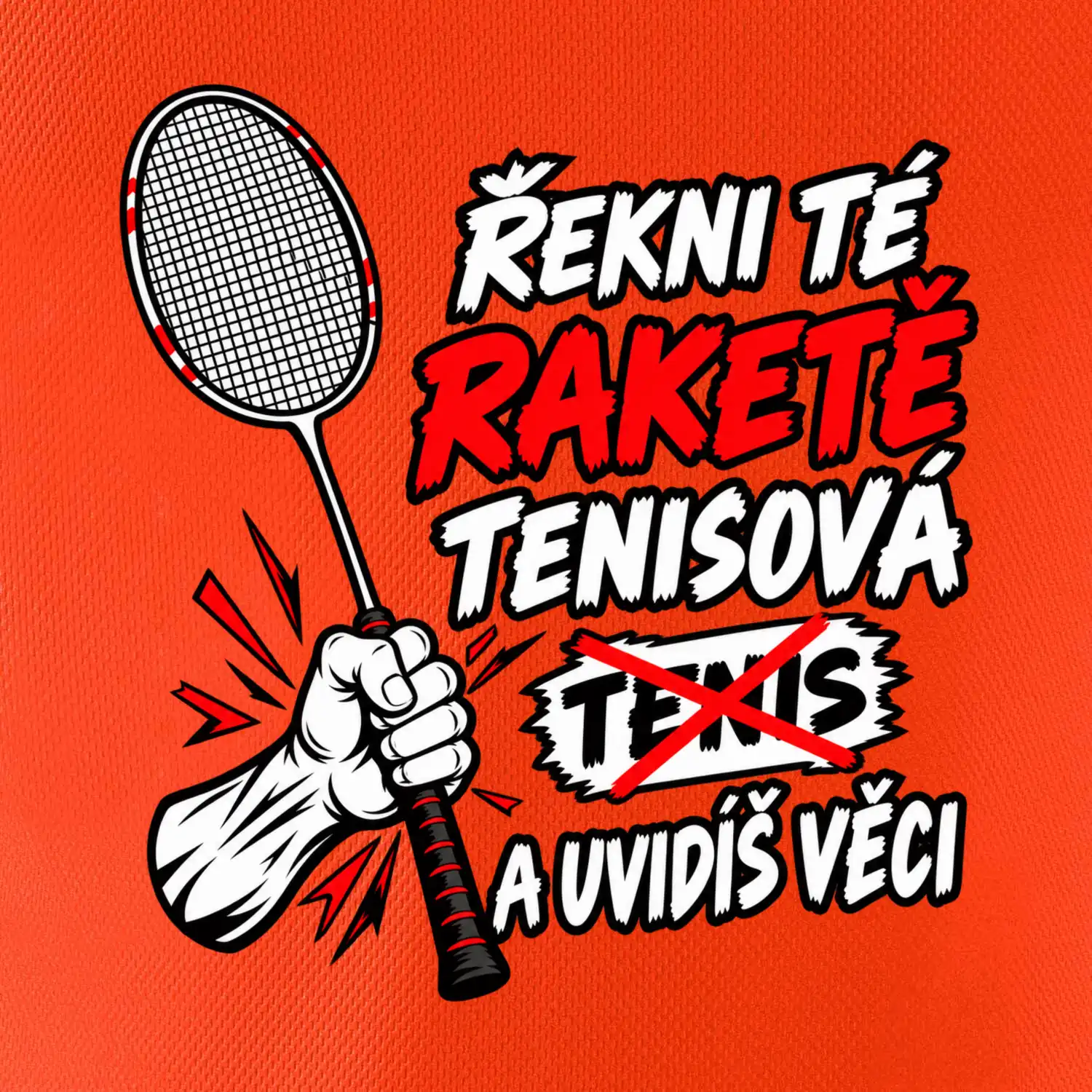 Badmintonová raketa není tenisová