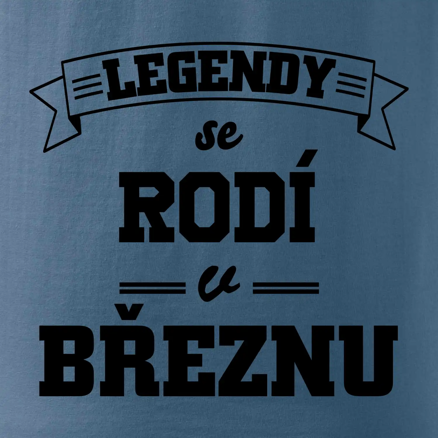 Legendy se rodí v březnu
