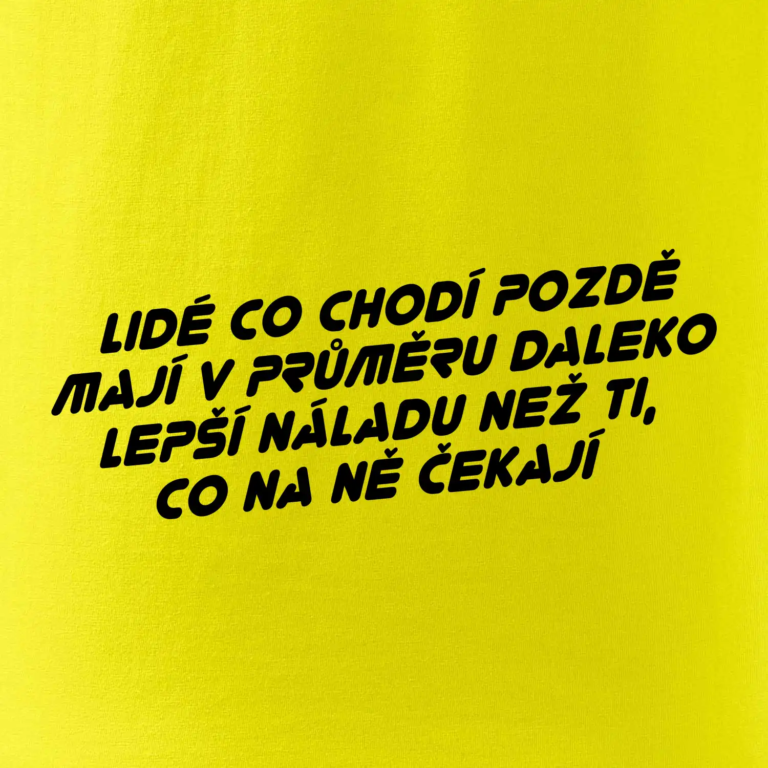 Lidé co chodí pozdě