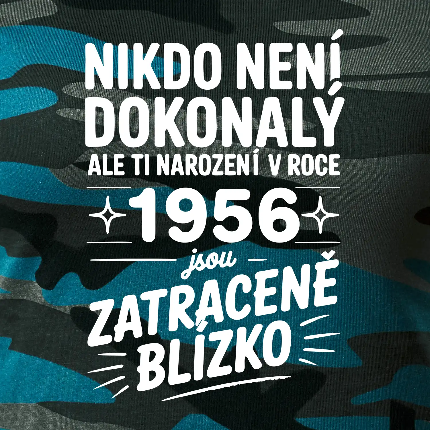 Nikdo není dokonalý ale ti narození v roce 1956 jsou zatraceně blízko