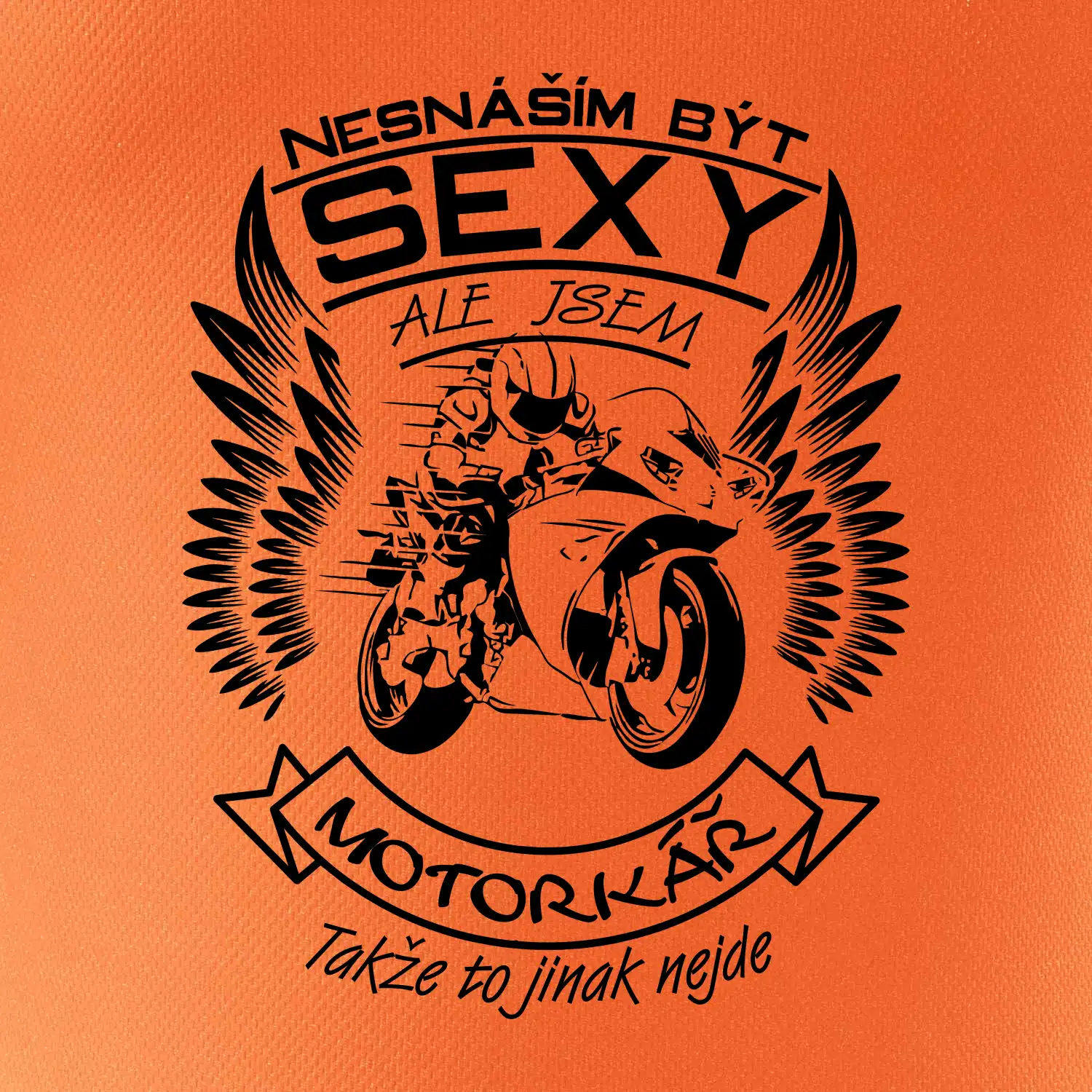 Nesnáším být sexy - motorkář (motorka)