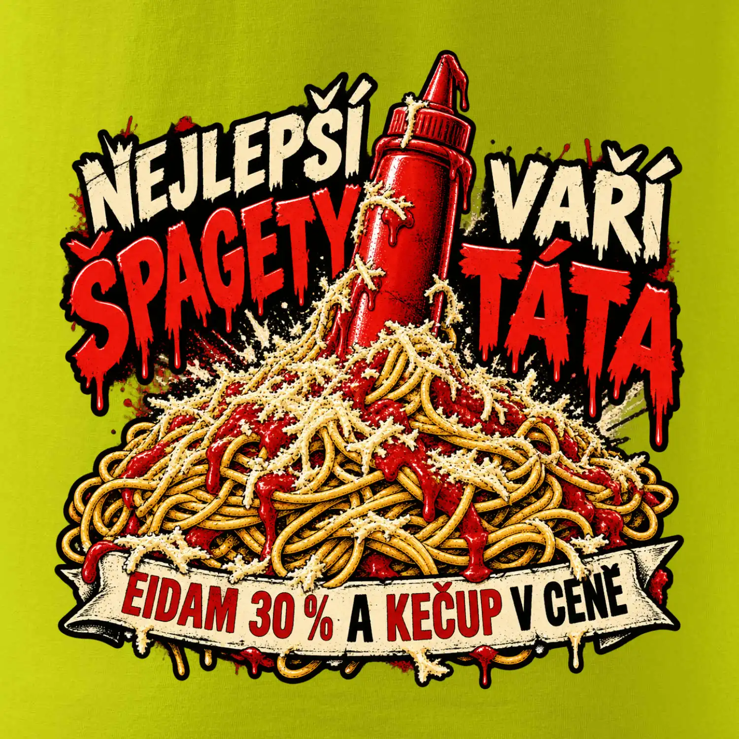 Nejlepší špagety vaří táta Eidam 30 procent a kečup v ceně