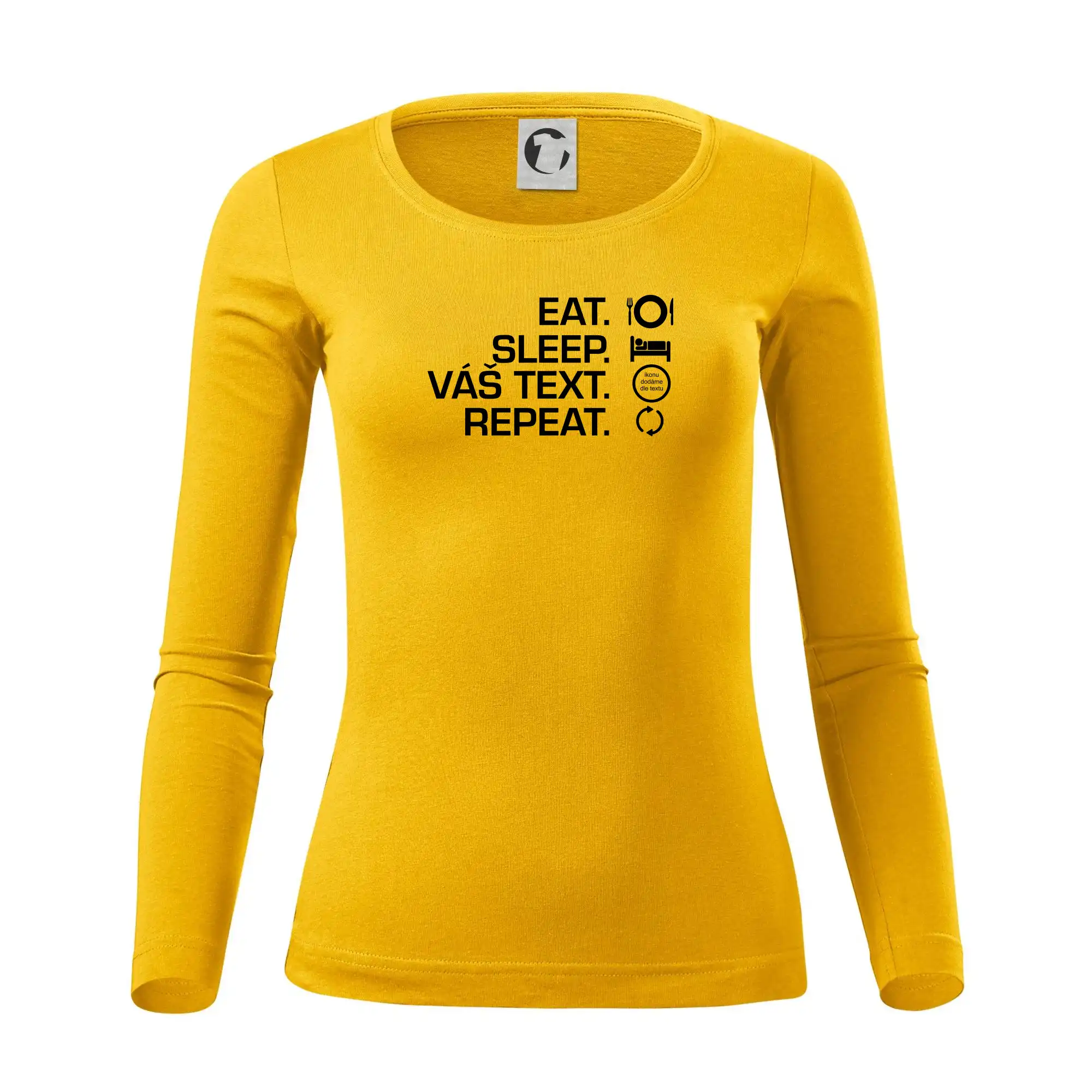 Eat sleep repeat vlastní text