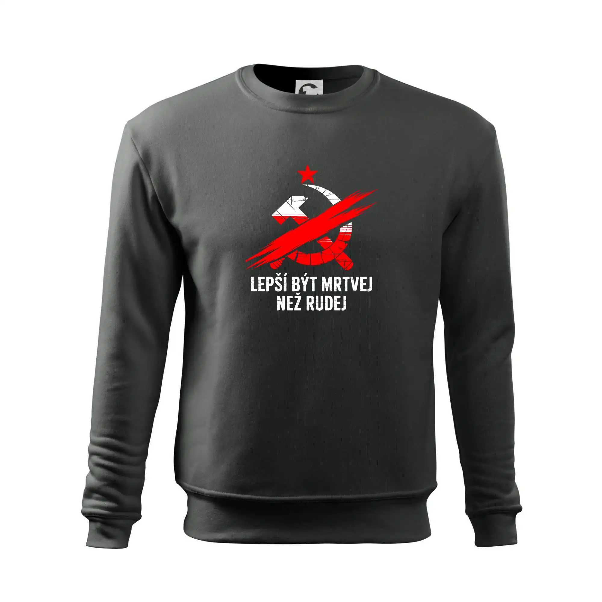 LEPŠÍ BÝT MRTVEJ NEŽ RUDEJ
