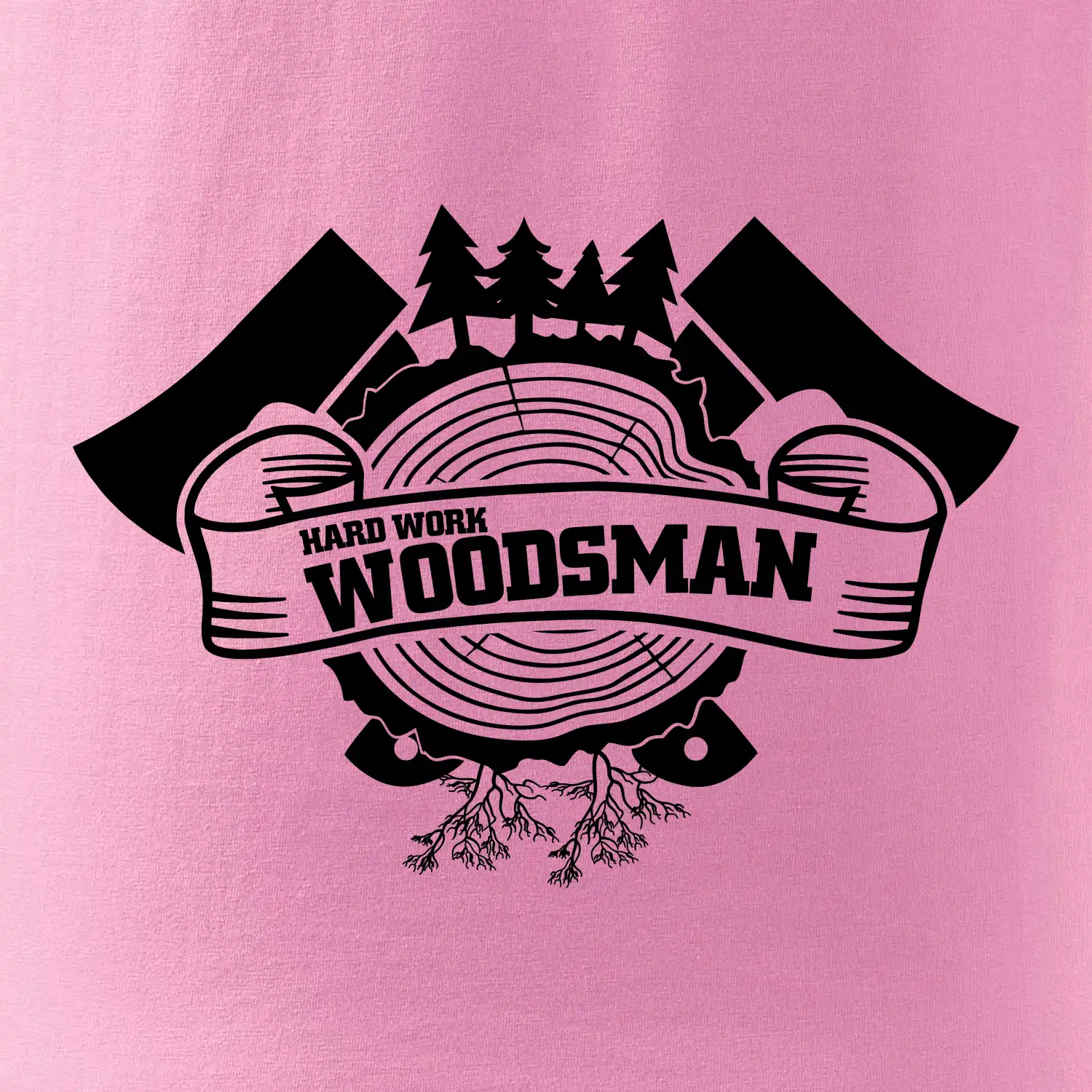 Hard Work Woodsman