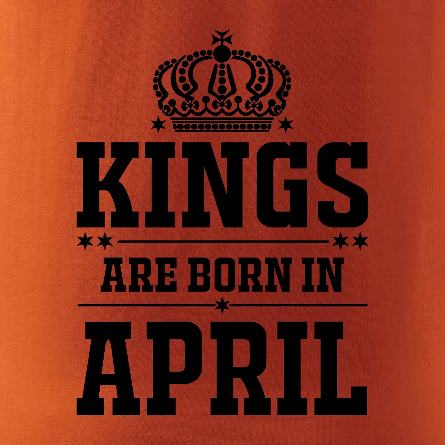 Kings are born in April