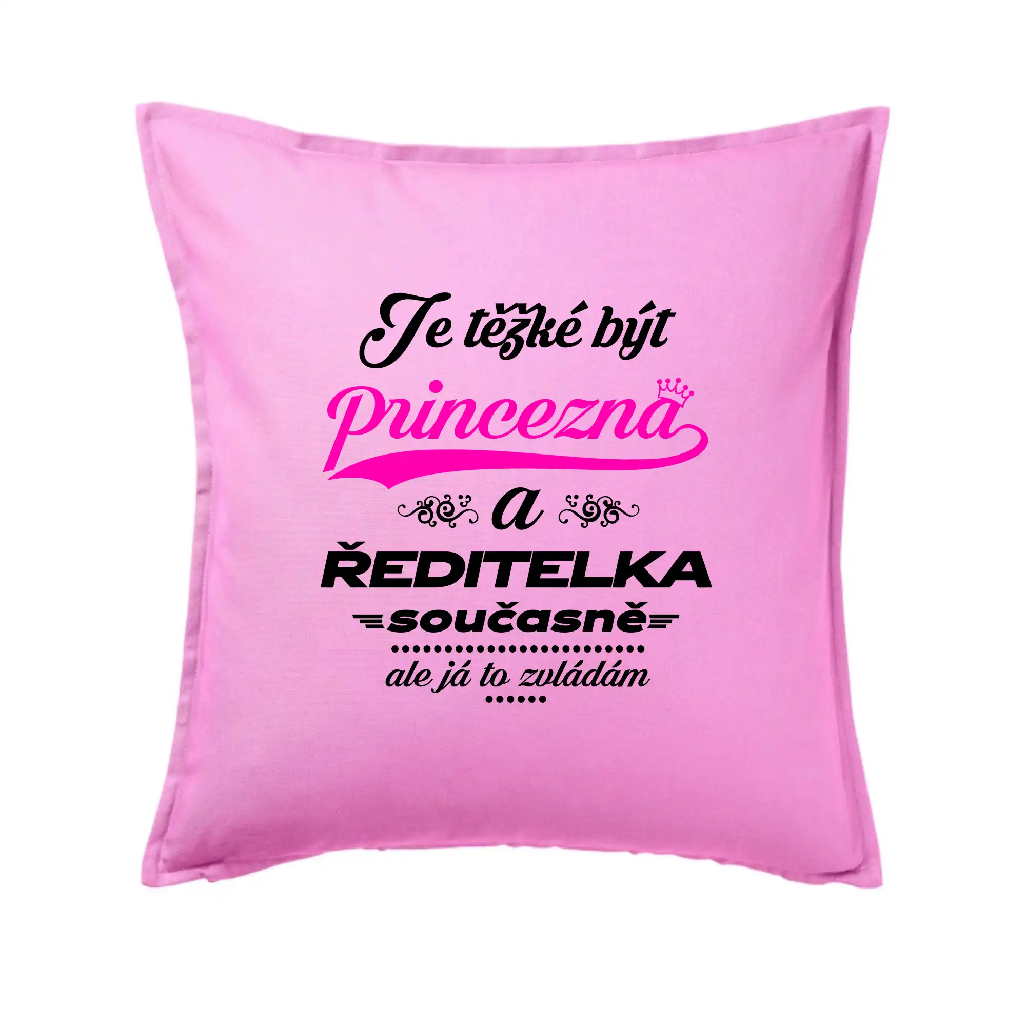 Je těžké být princezna - ředitelka