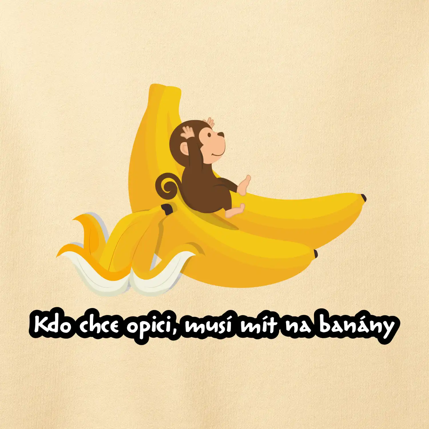 Kdo chce opici, musí mít na banány