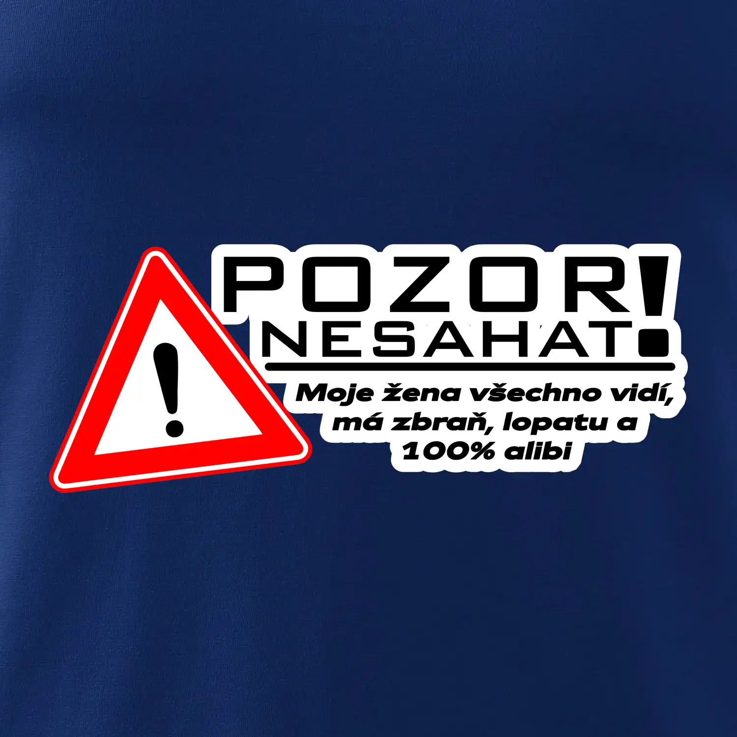 Pozor nesahat - moje žena
