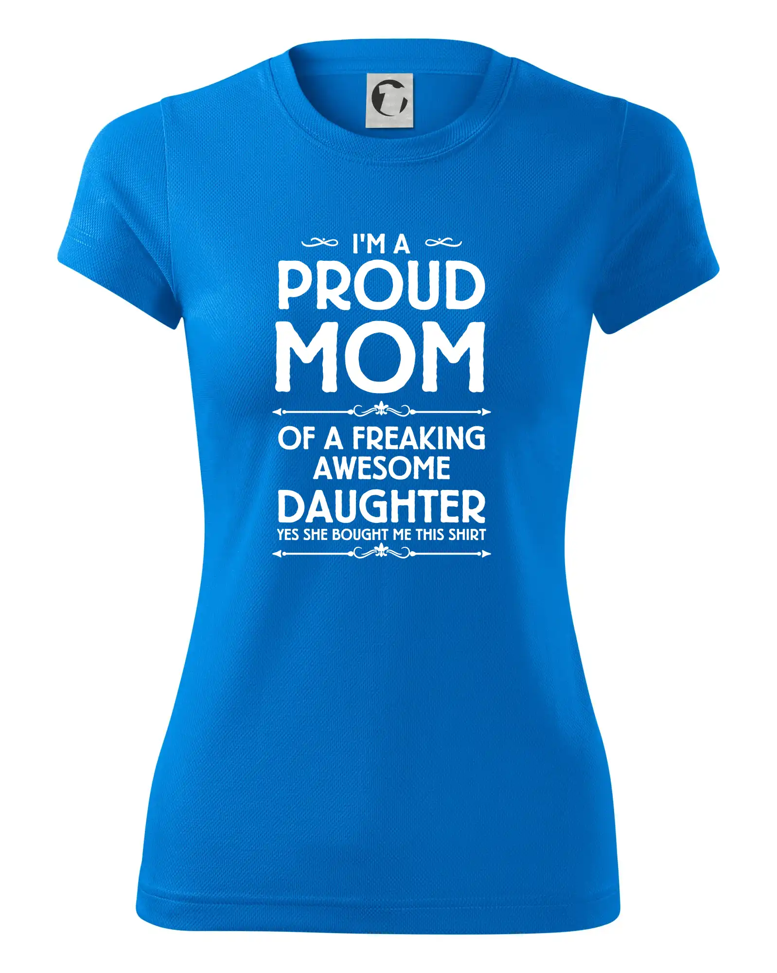 Proud Mom Daughter