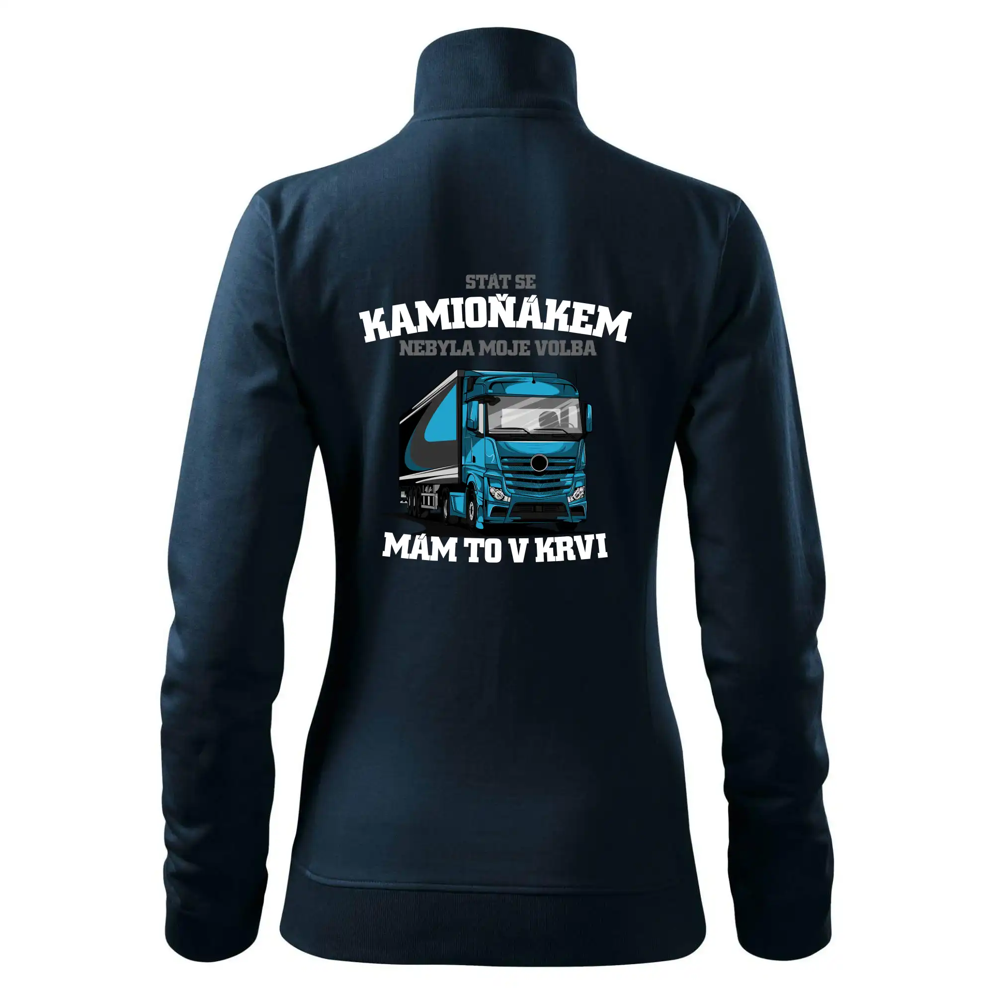Stát se kamioňákem nebyla moje volba