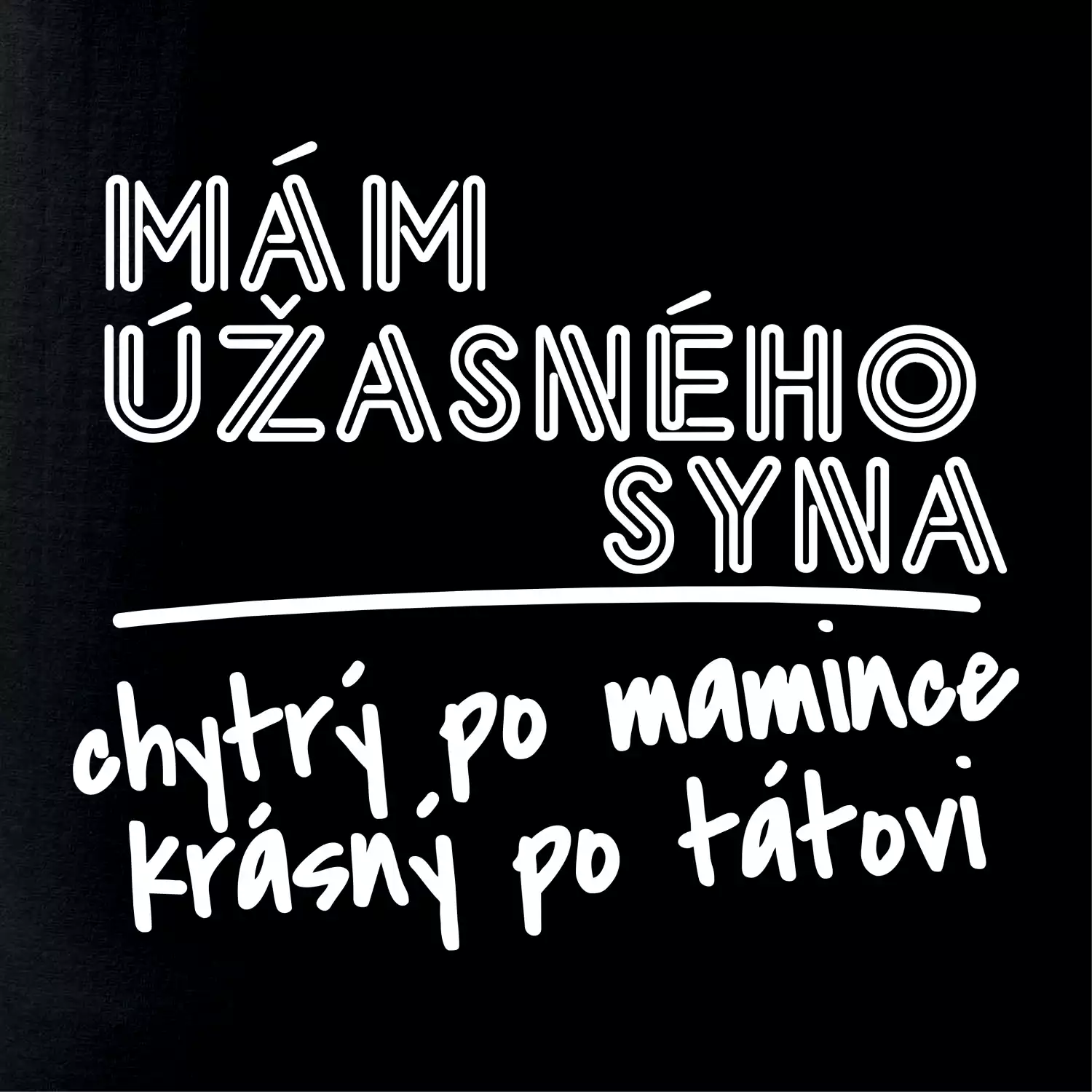 Mám úžasného syna