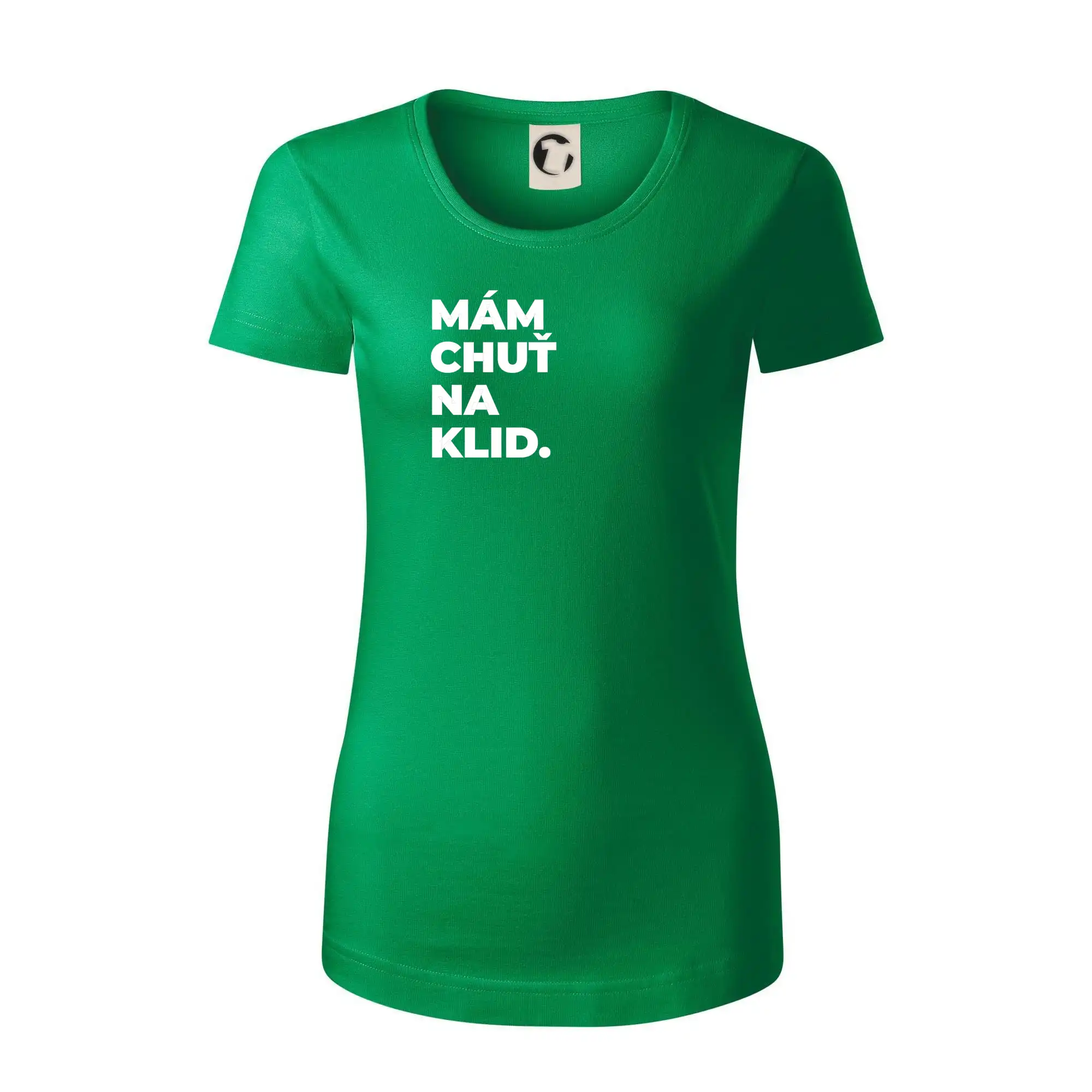MÁM CHUŤ NA KLID.