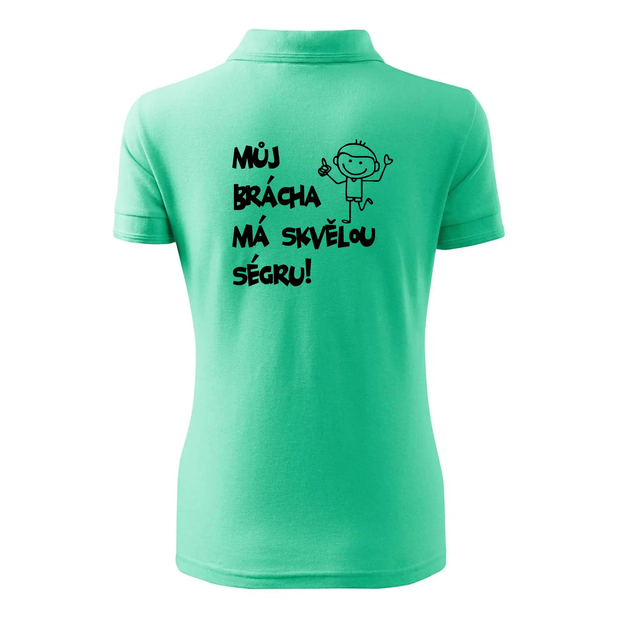 Můj brácha má skvělou ségru
