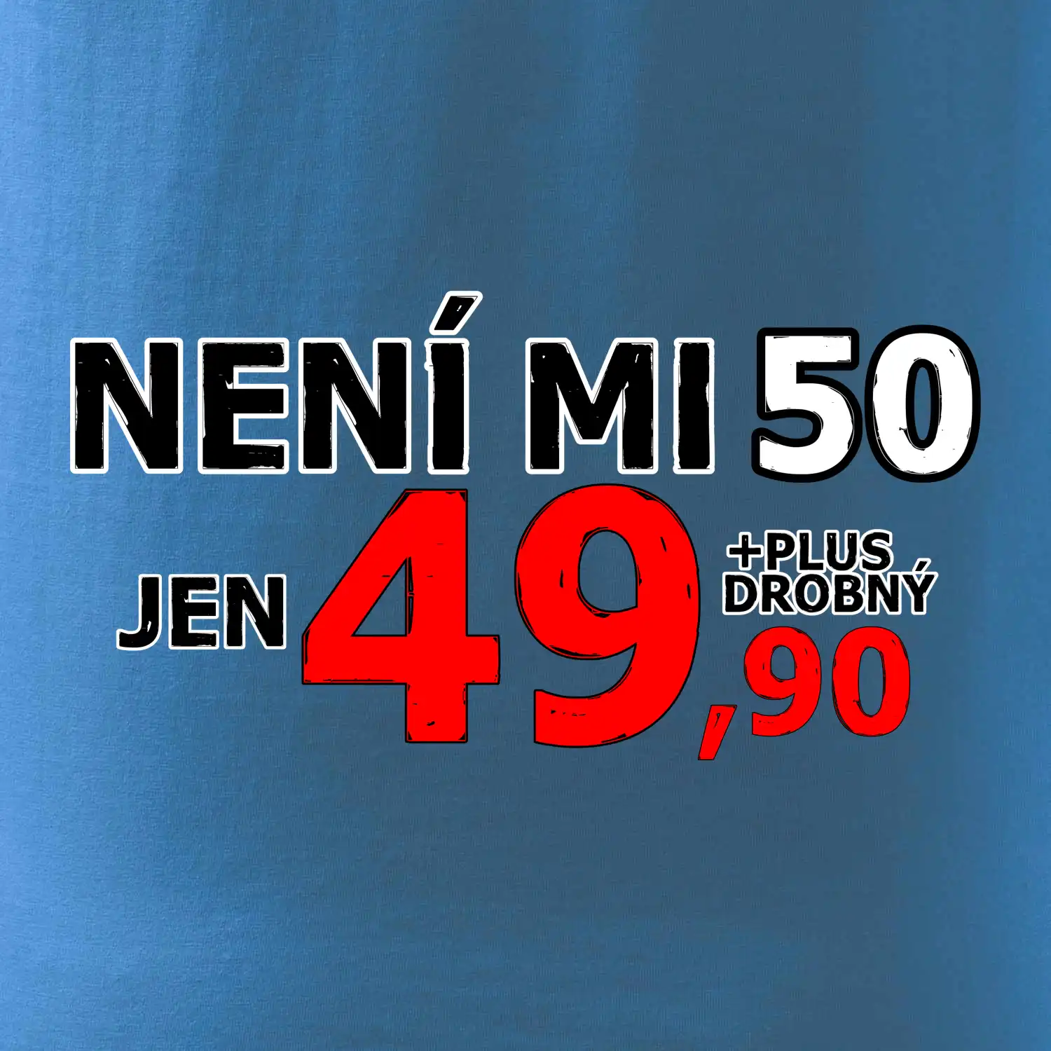 Není mi 50