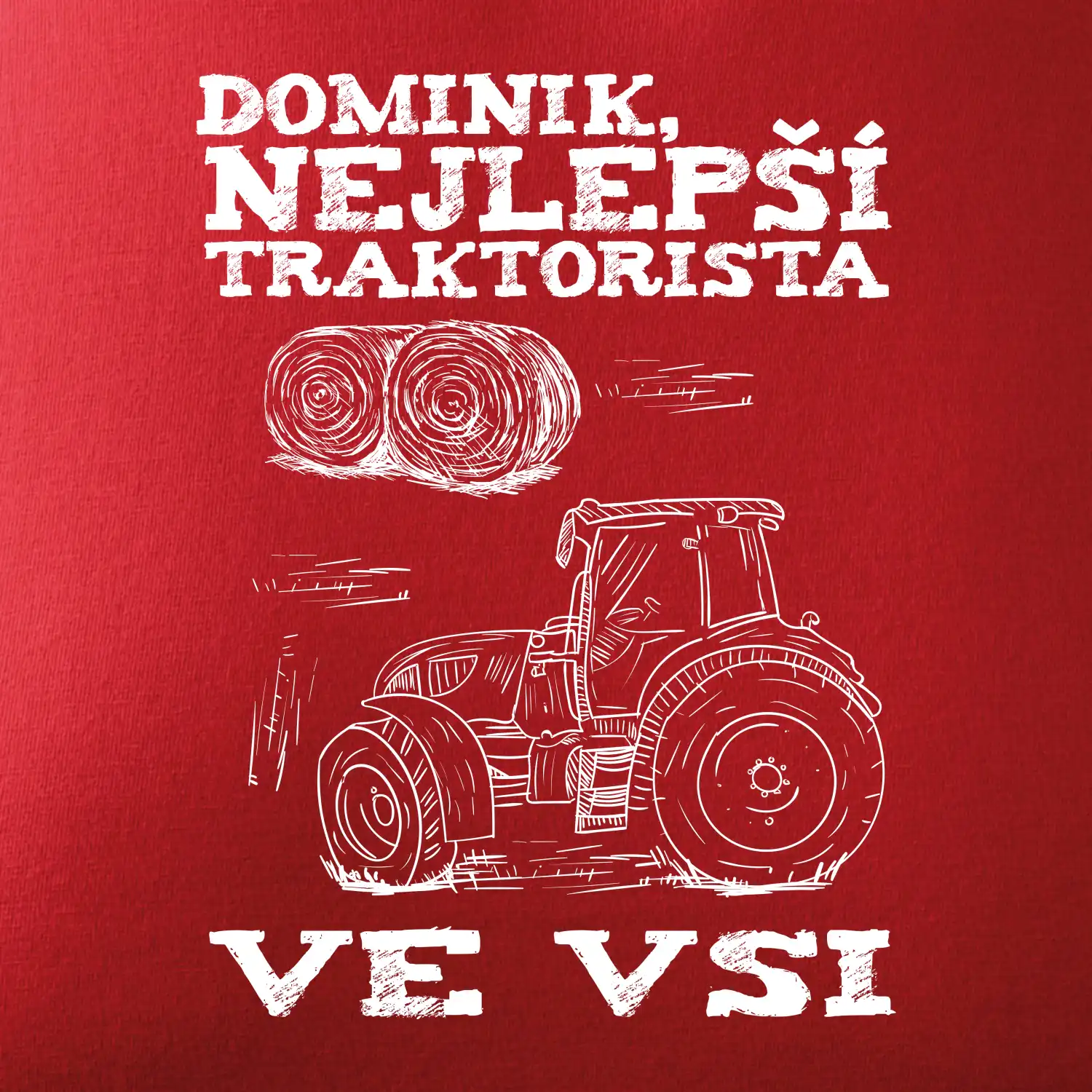 Jméno - Nejlepší traktorista ve vsi