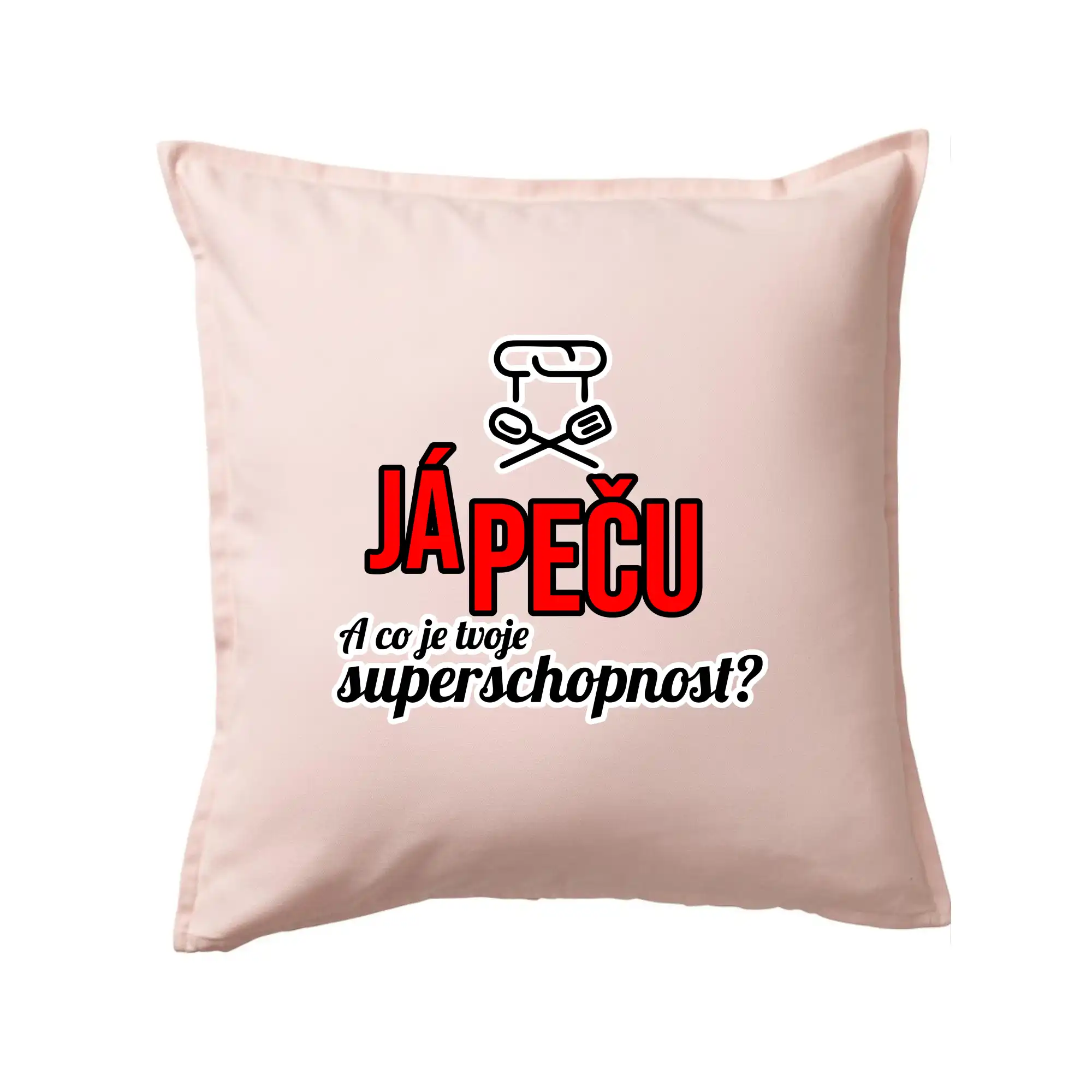 Já peču - tvoje superschopnost? rovný nápis