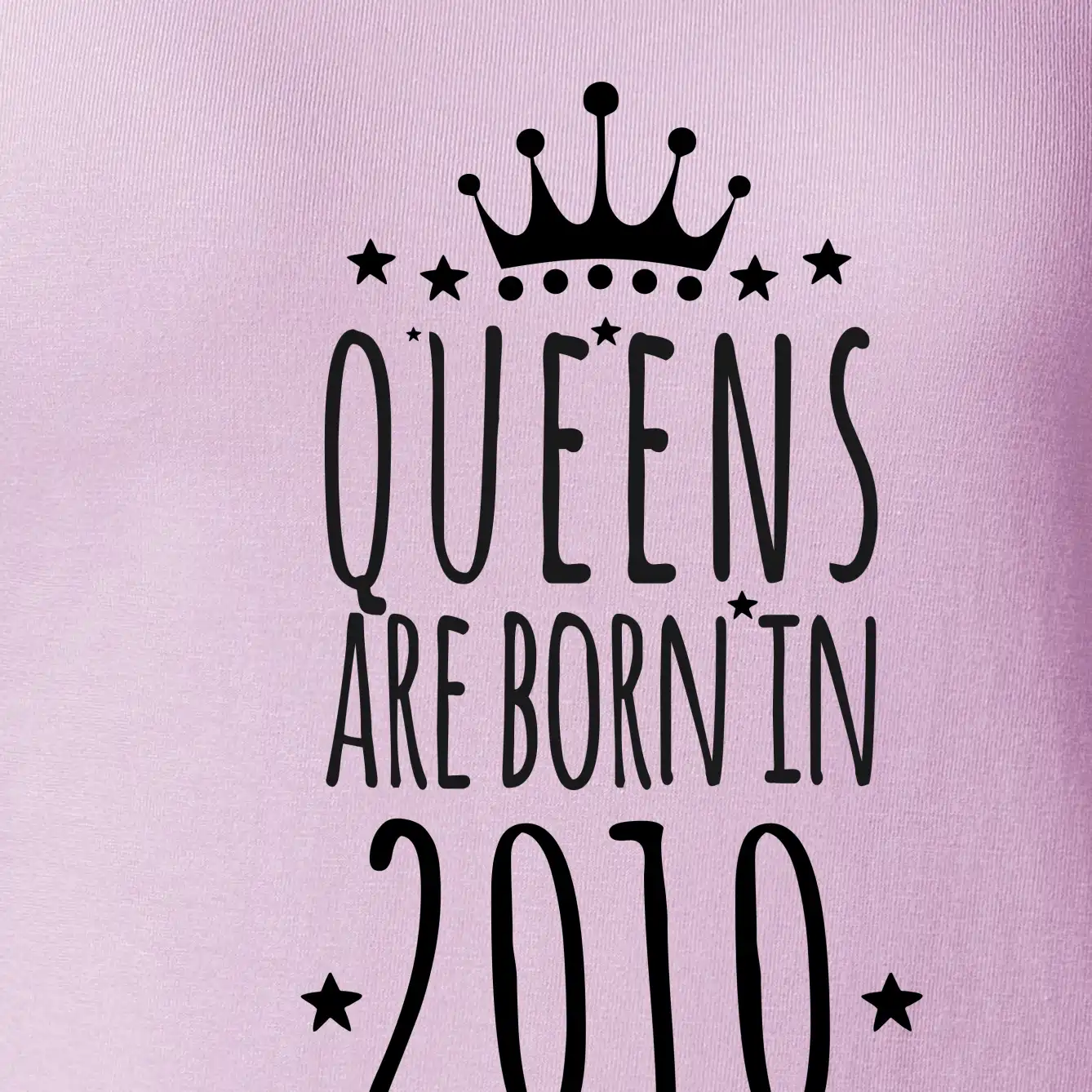 Queens are born in 2010