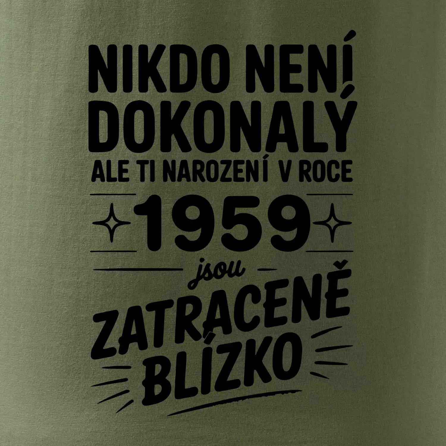 Nikdo není dokonalý ale ti narození v roce 1959 jsou zatraceně blízko