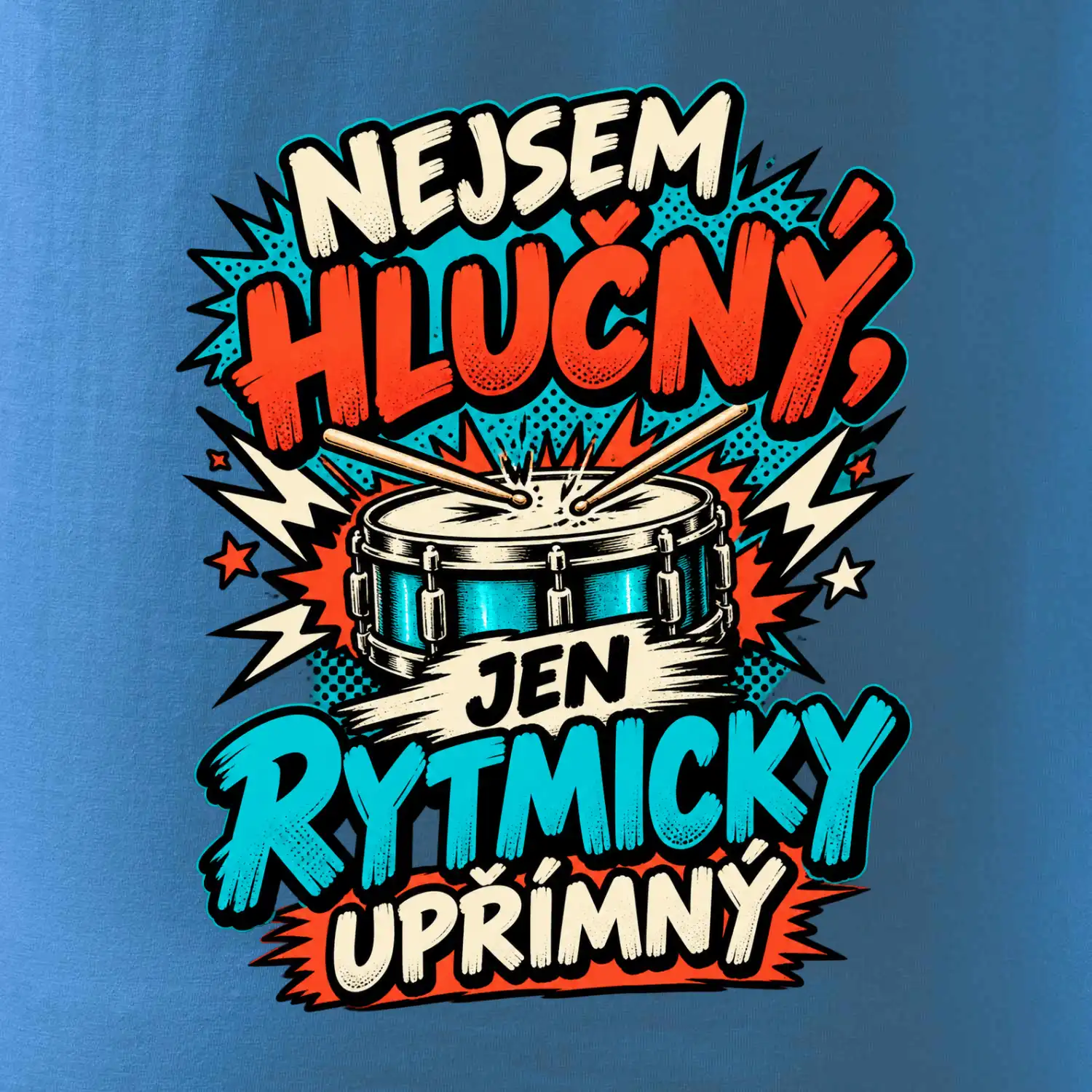 Nejsem hlučný jen rytmicky upřímný - vtipný buben