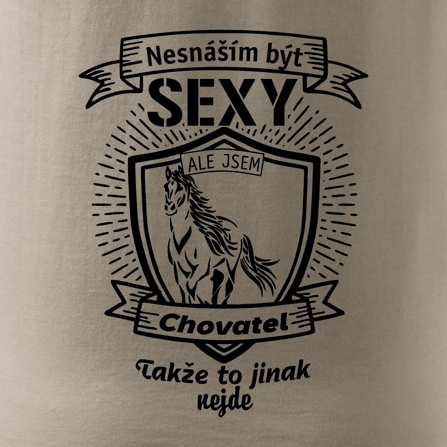 Nesnáším být sexy - chovatel koní erb