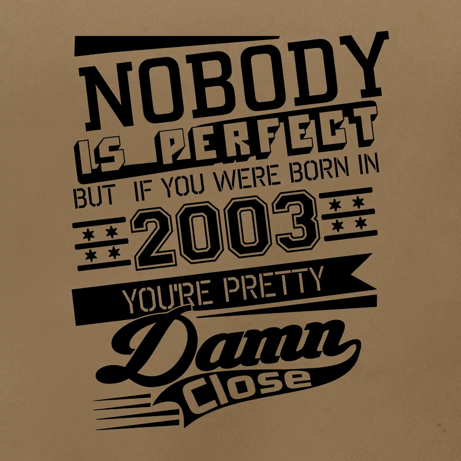 Nobody is perfect - 2003