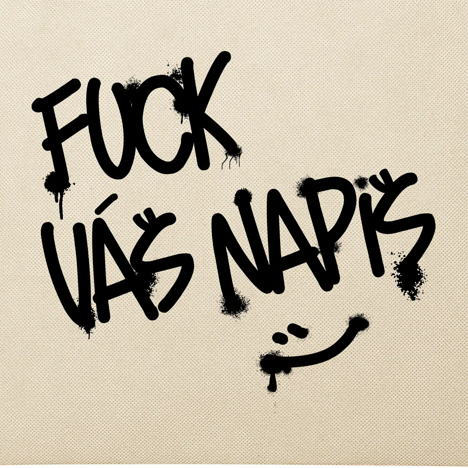 Fu*k Váš nápis
