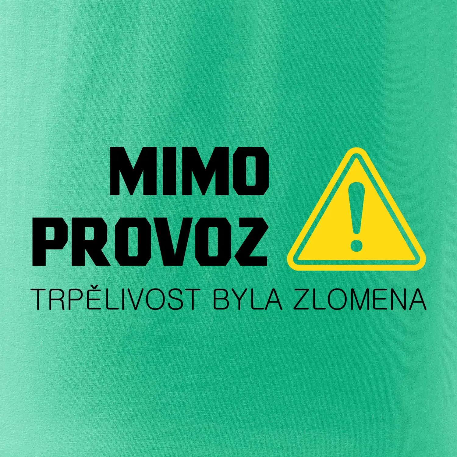 Mimo provoz - trpělivost byla zlomena