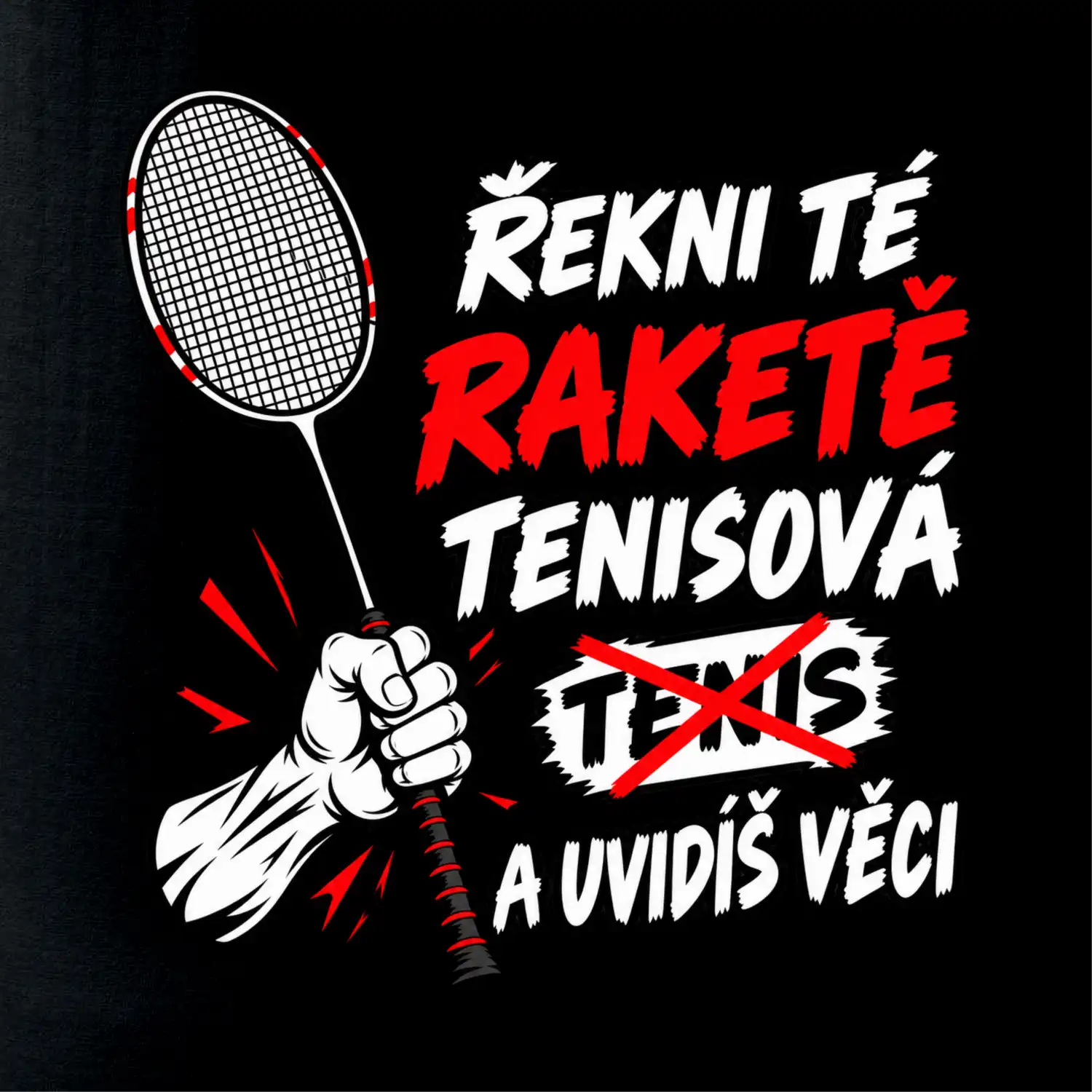 Badmintonová raketa není tenisová