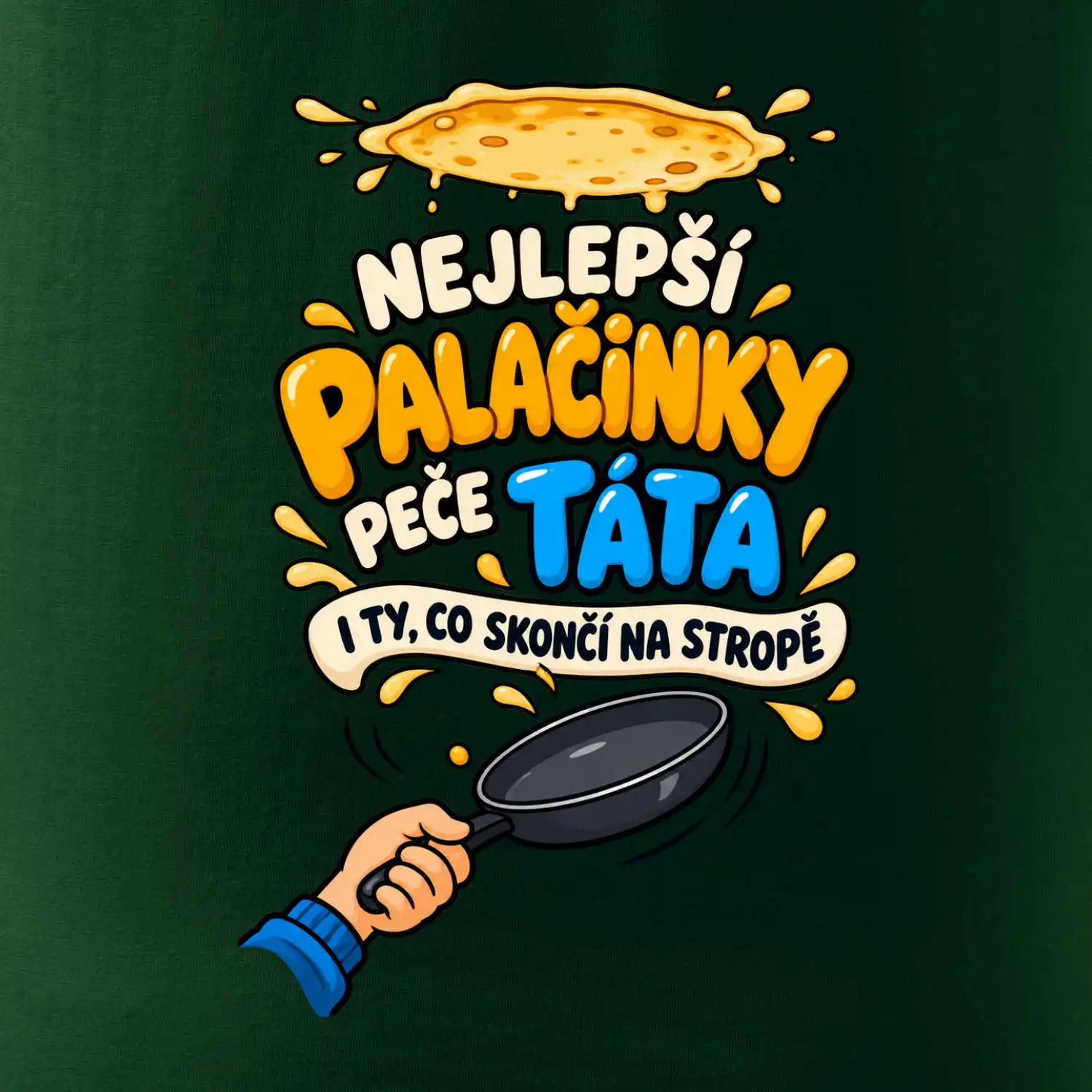 Nejlepší palačinky peče táta I ty co skončí na stropě