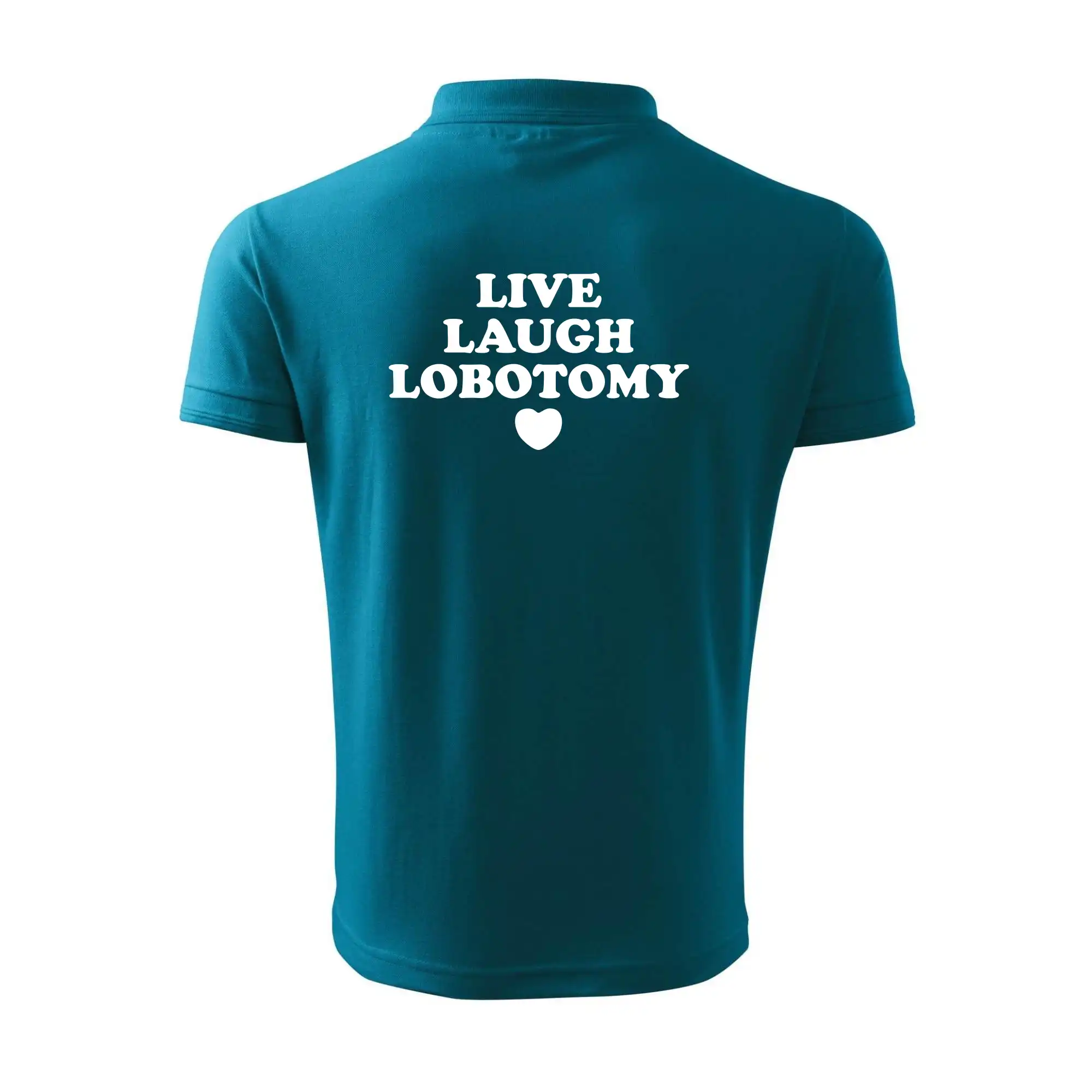 Live laugh lobotomy