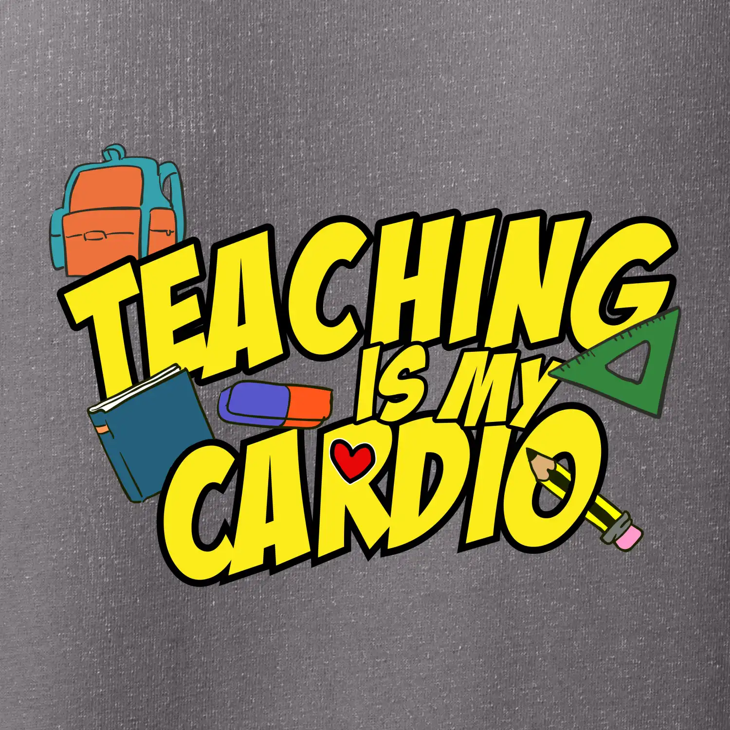 Teaching is my cardio