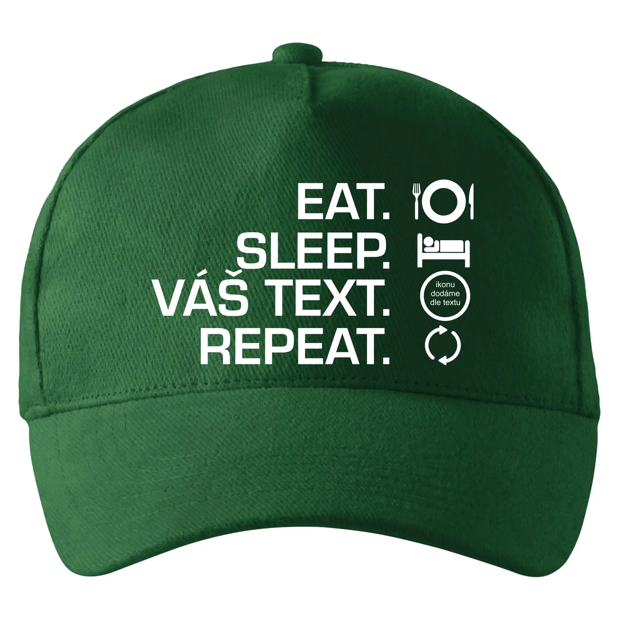 Eat sleep repeat vlastní text