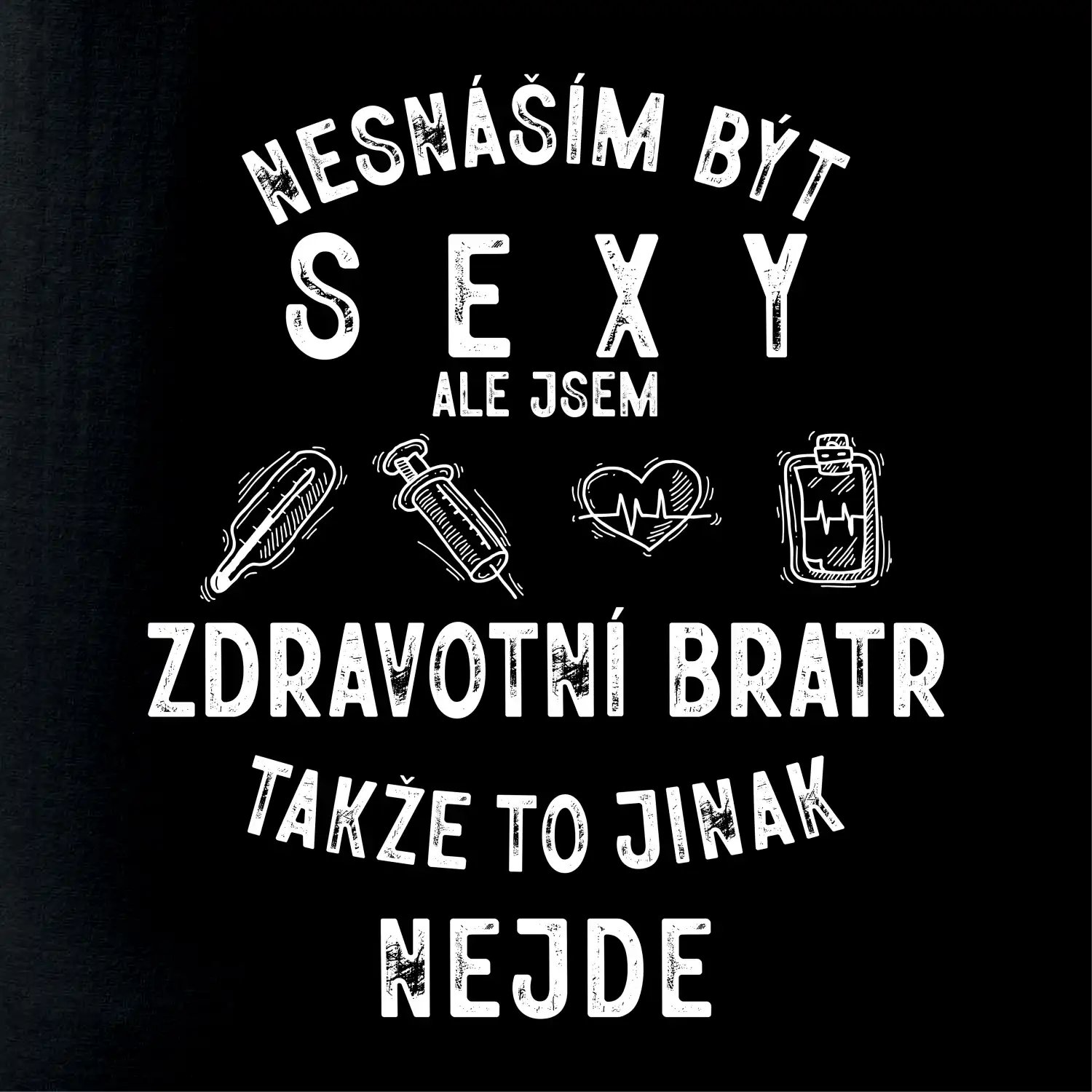 Nesnáším být sexy zdravotní bratr