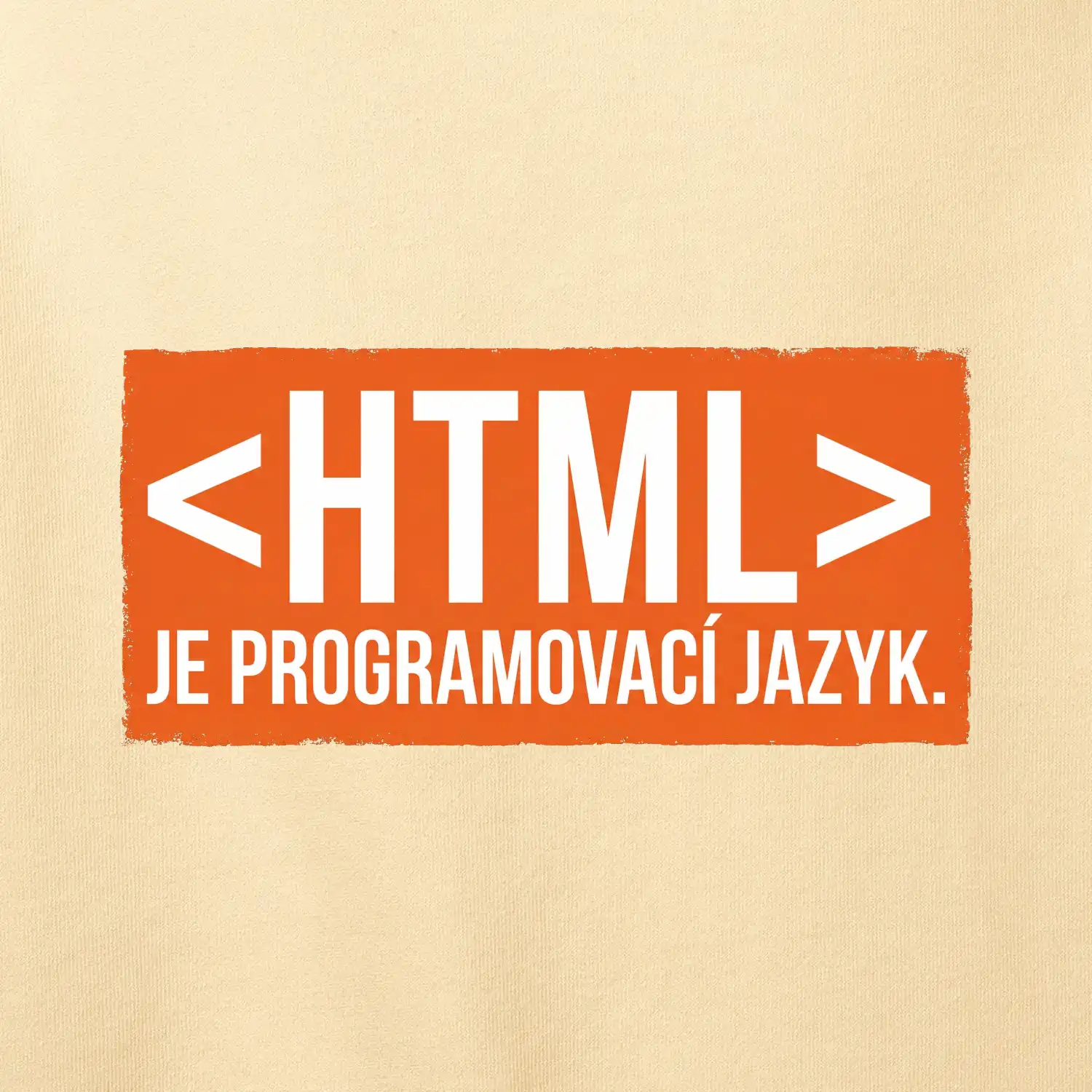HTML JE PROGRAMOVACÍ JAZYK