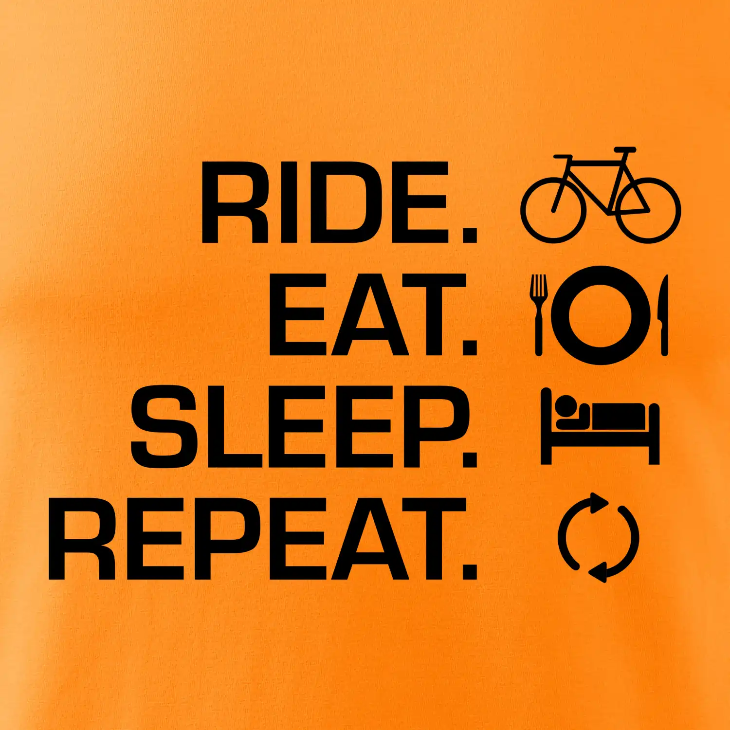 Ride Eat Sleep Repeat kolo
