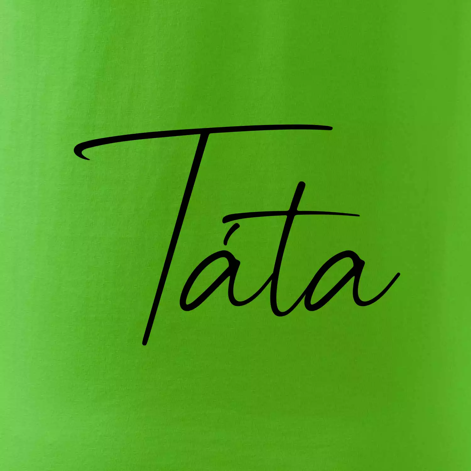 Nápis psací na prsou - táta