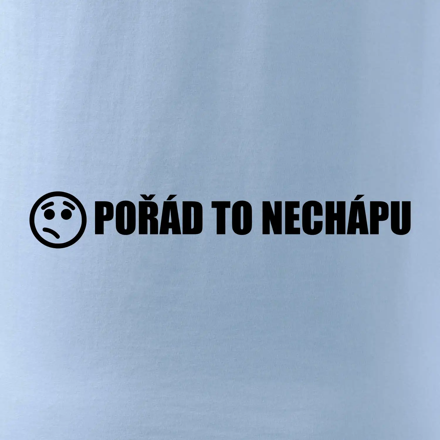 Nechápu to - pořád to nechápu