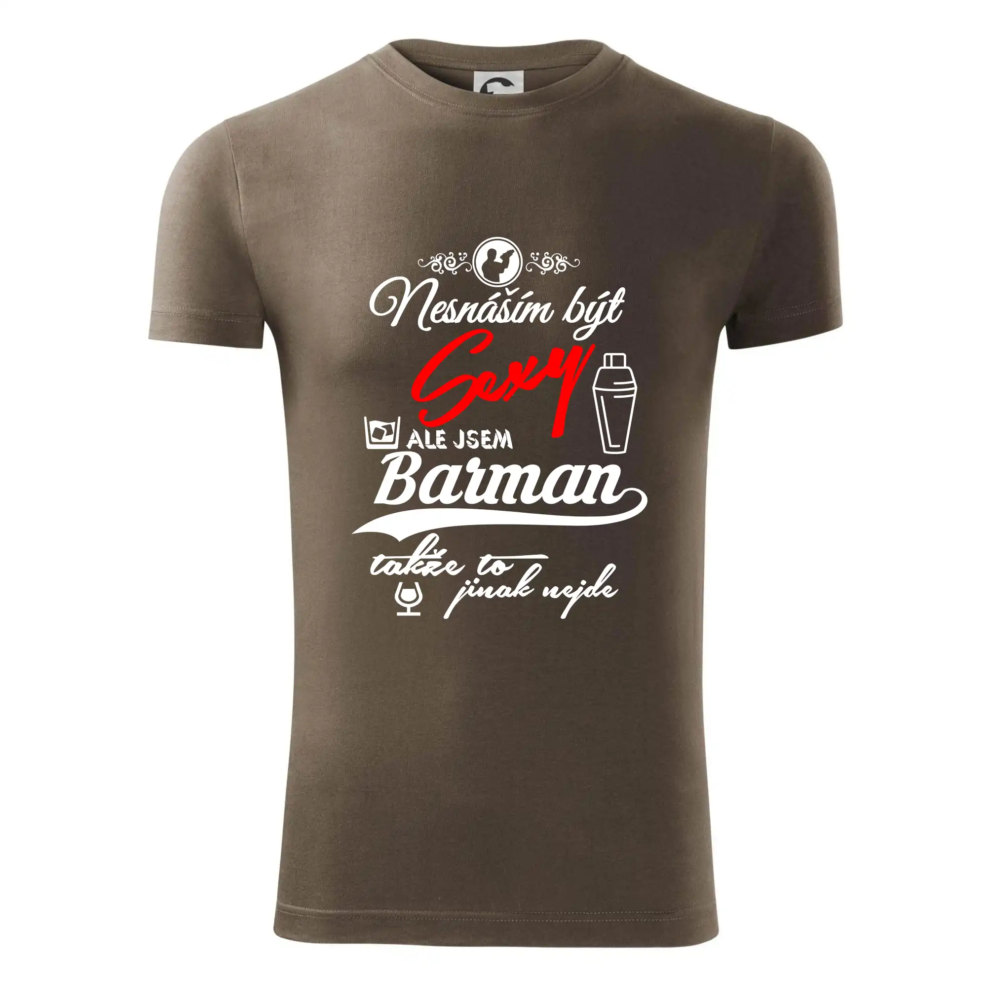 Nesnáším být sexy - nápis - barman / barmanka