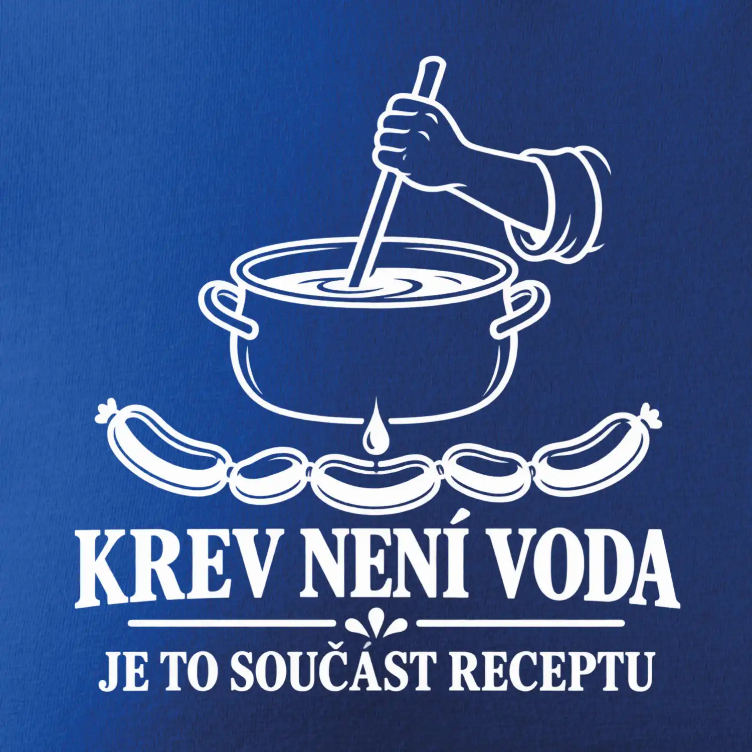 Krev není voda je to součást receptu