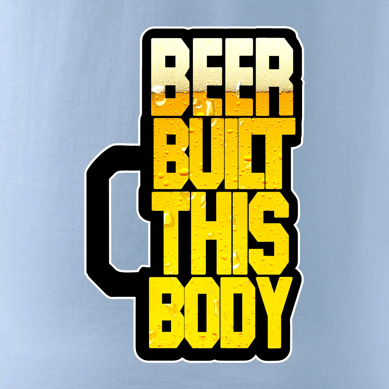 Beer built this body