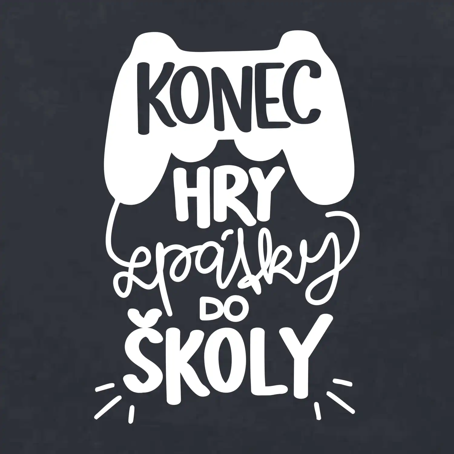 Konec hry, zpátky do školy
