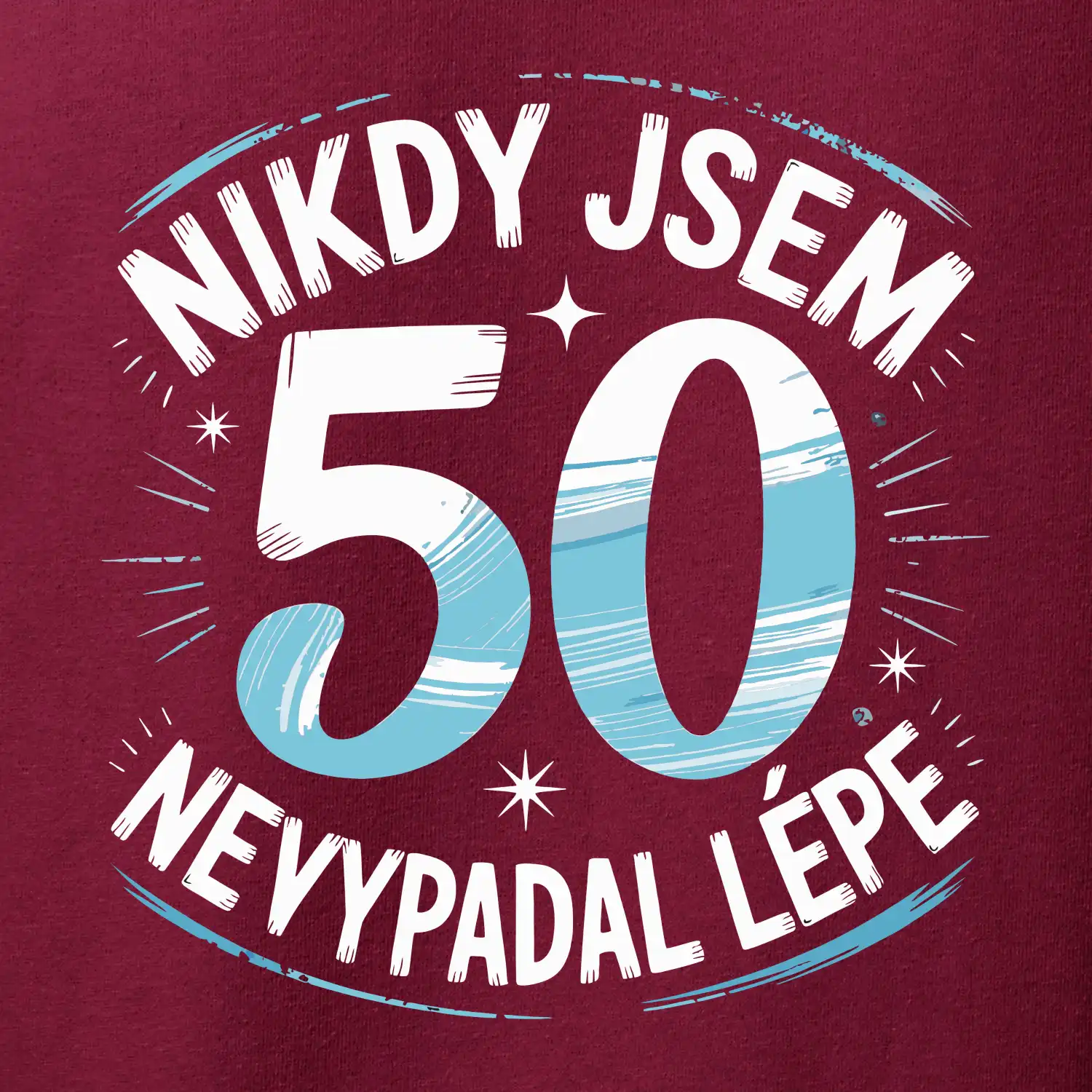 Nikdy jsem nevypadal lépe 50